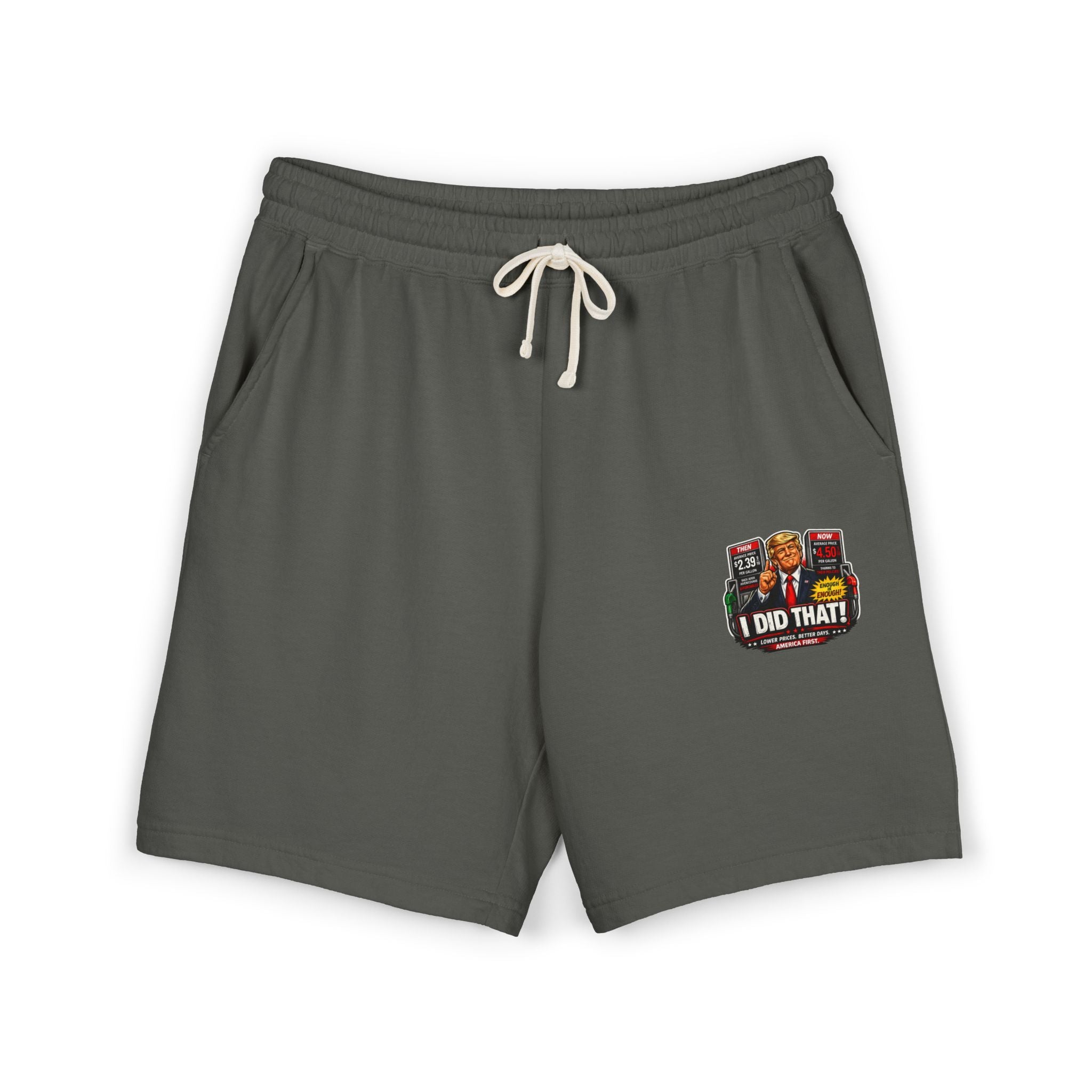 Fleece Sweat Shorts — 'I Did That!' Gas Prices UNISEX GARMENT-DYED LIGHTWEIGHT FLEECE SWEAT SHORTS