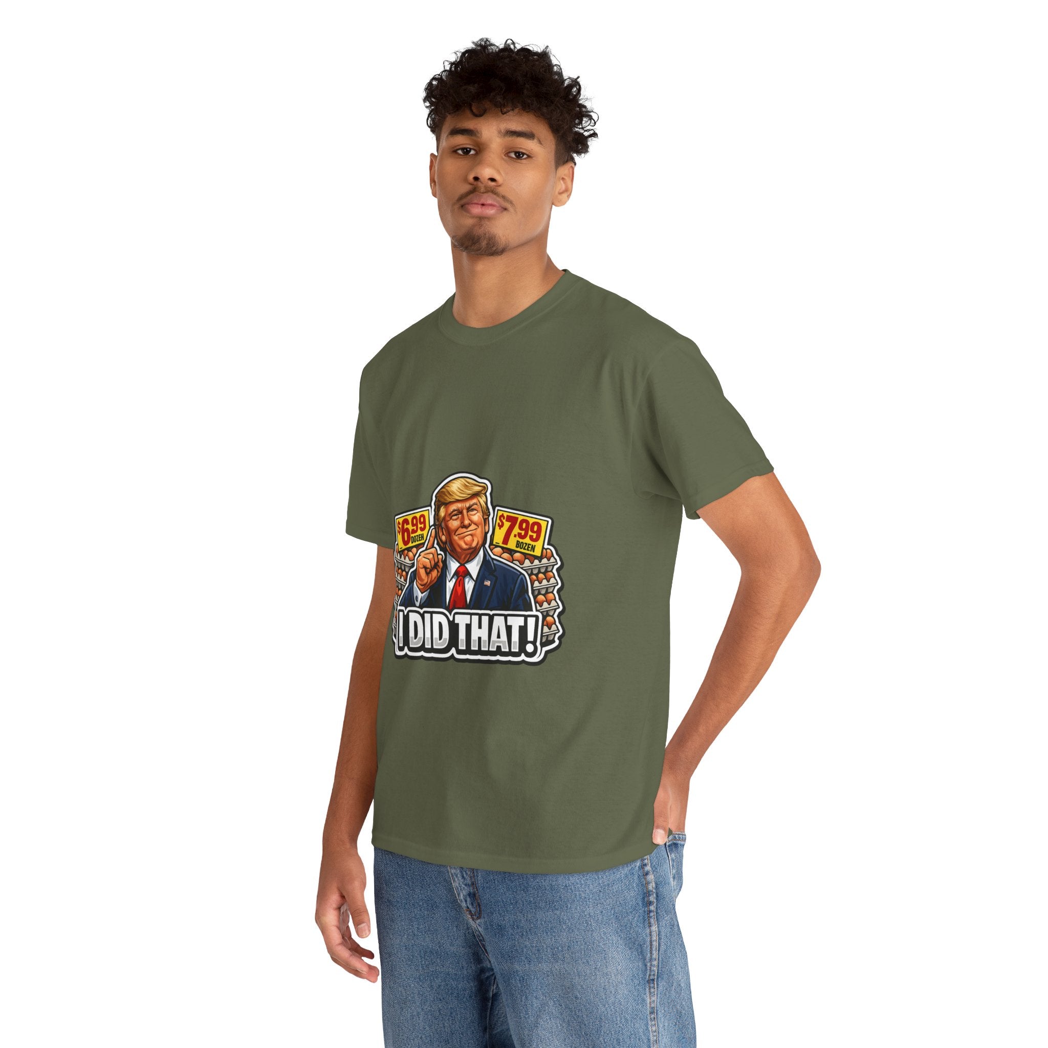 T-shirt— "I Did That!" EGGS UNISEX HEAVY COTTON TEE