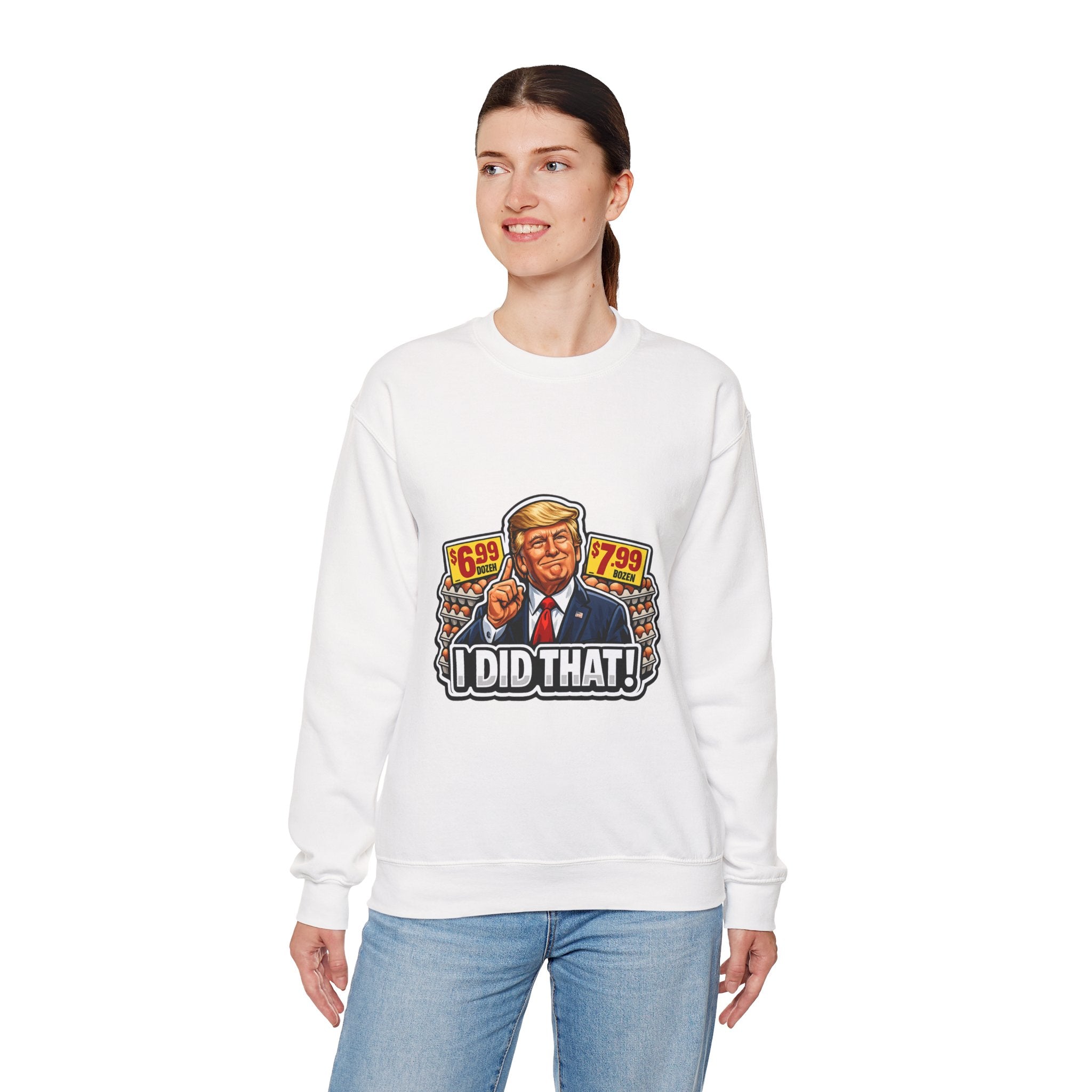 Sweatshirt — "I Did That!" EGGS UNISEX HEAVY BLEND CREWNECK SWEATSHIRT