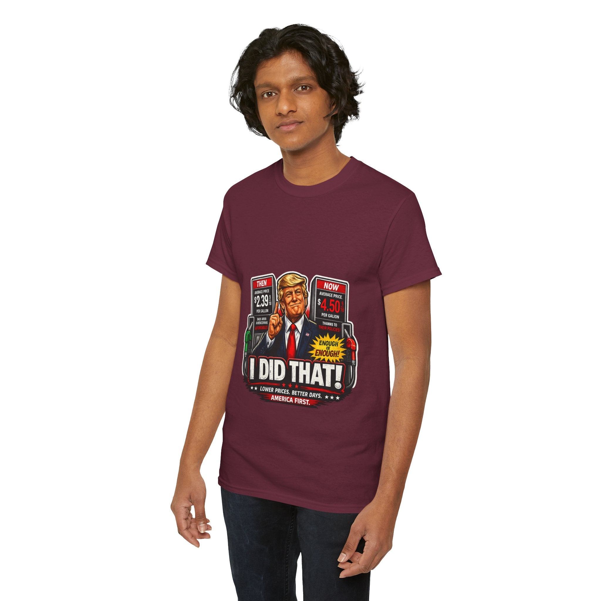 T-Shirts "I Did That!" Gas Price UNISEX HEAVY COTTON TEE