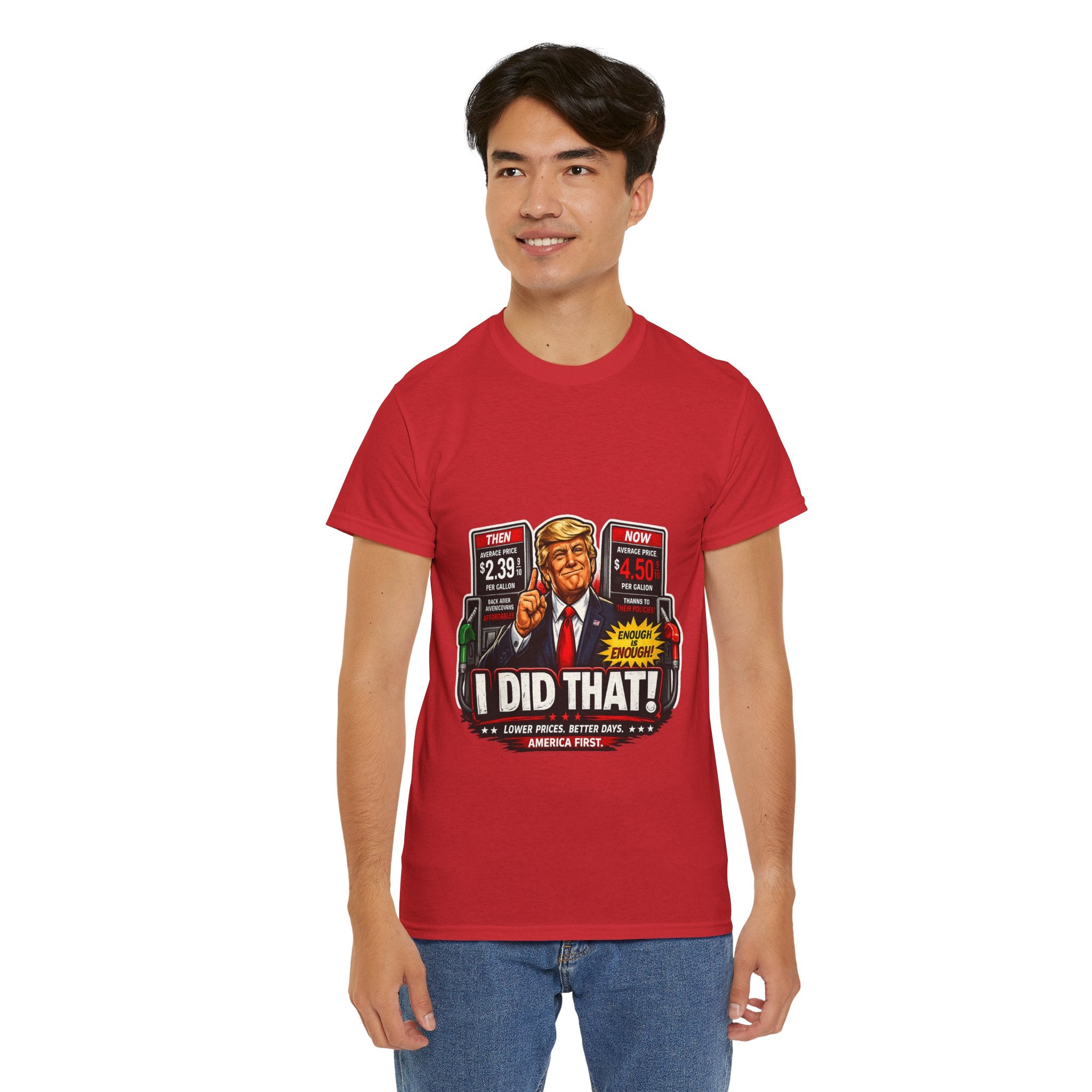 T-Shirts "I Did That!" Gas Price UNISEX HEAVY COTTON TEE