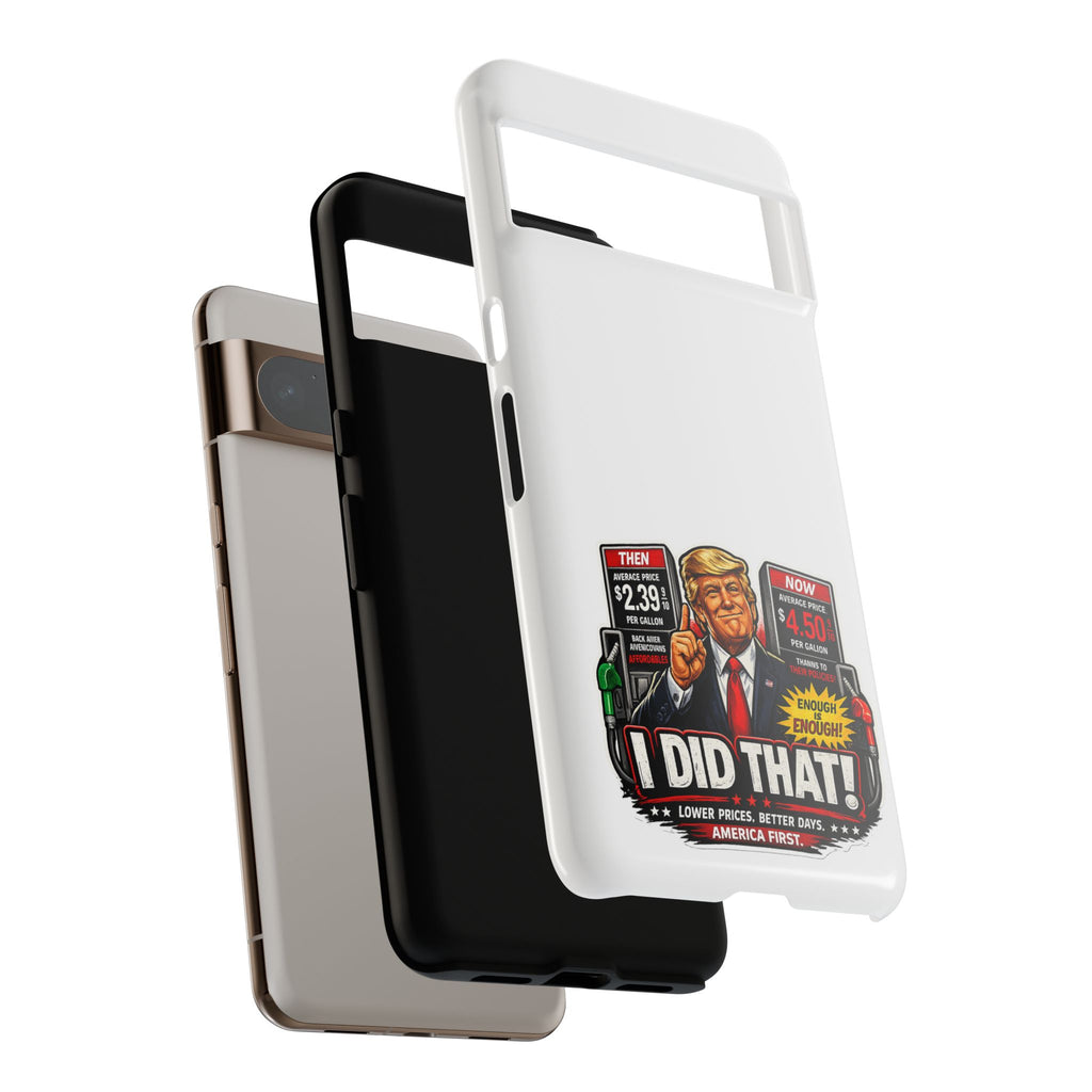 Phone Case - "I Did That!" Gas Price Graphic