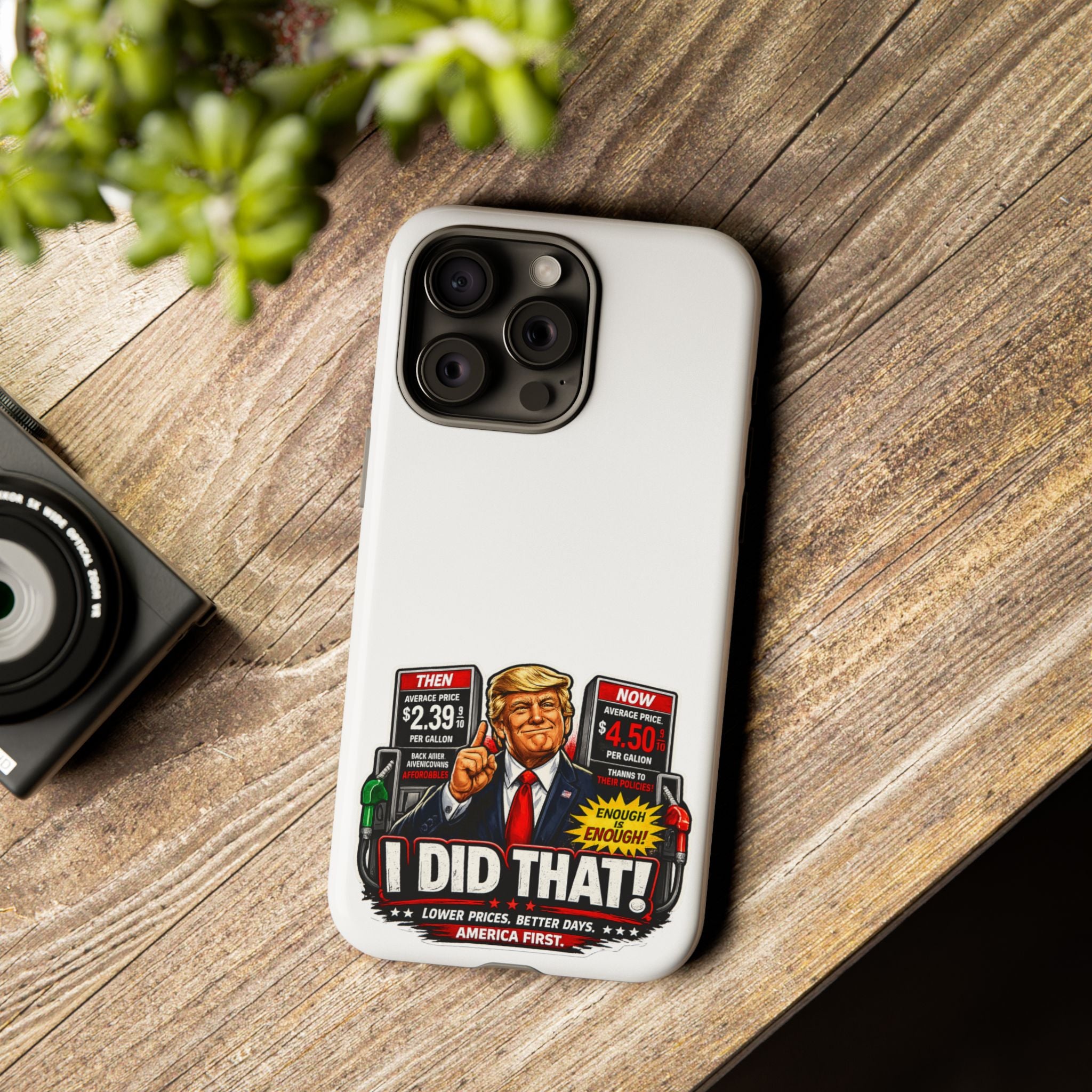 Phone Case - "I Did That!" Gas Price Graphic