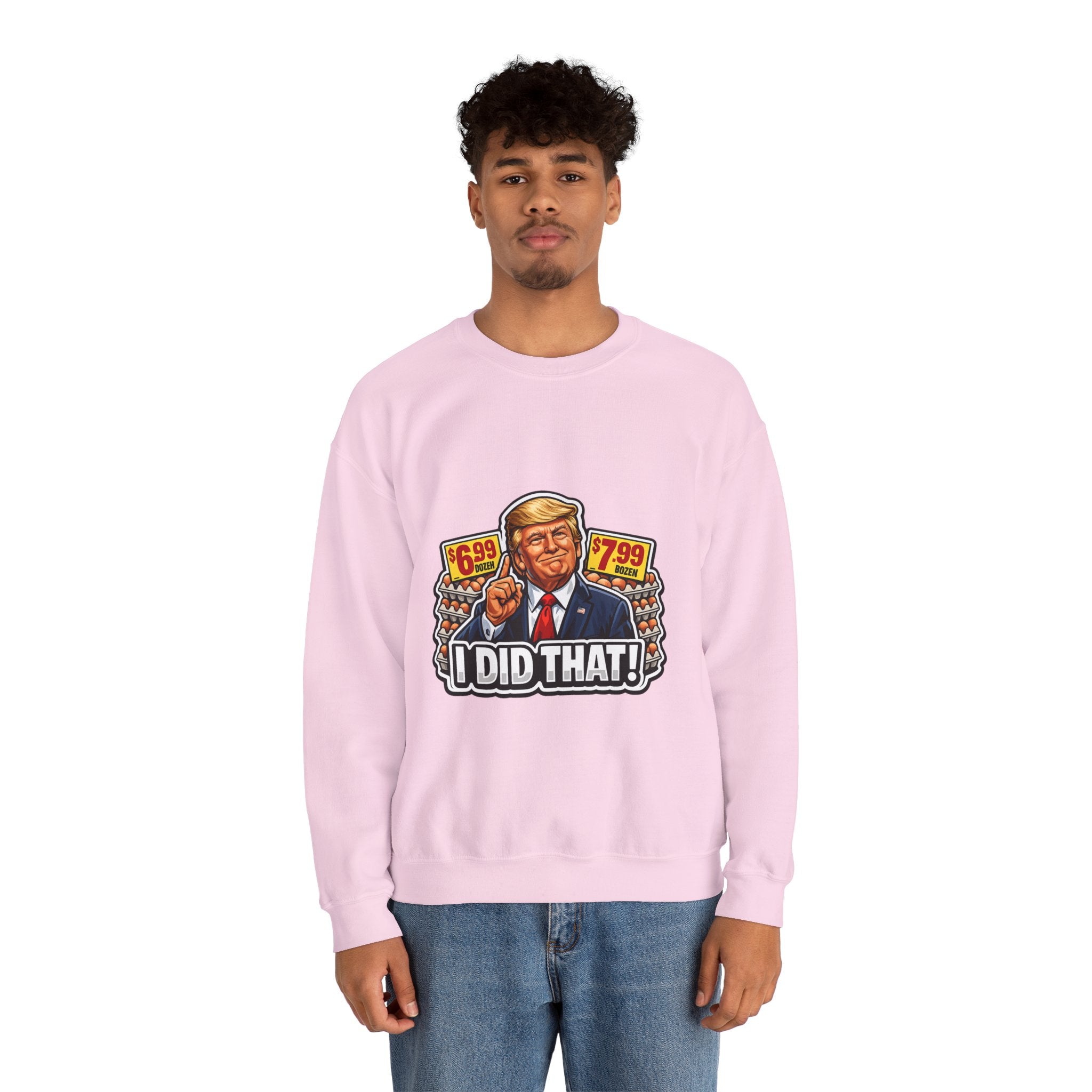 Sweatshirt — "I Did That!" EGGS UNISEX HEAVY BLEND CREWNECK SWEATSHIRT