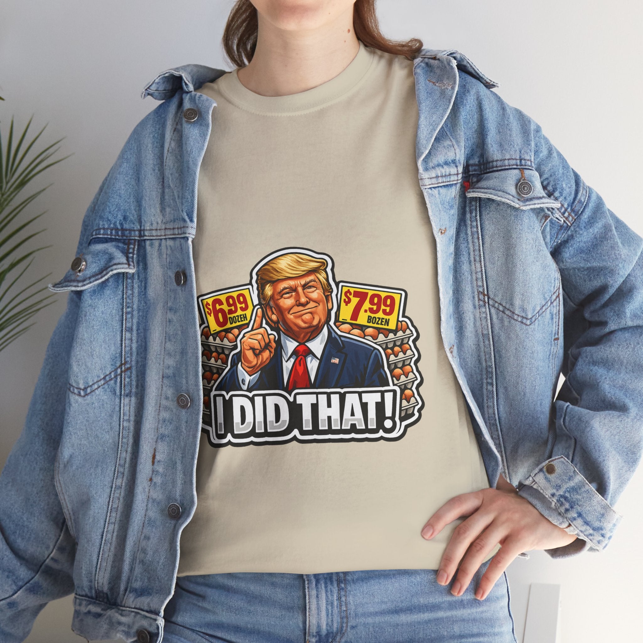 T-shirt— "I Did That!" EGGS UNISEX HEAVY COTTON TEE