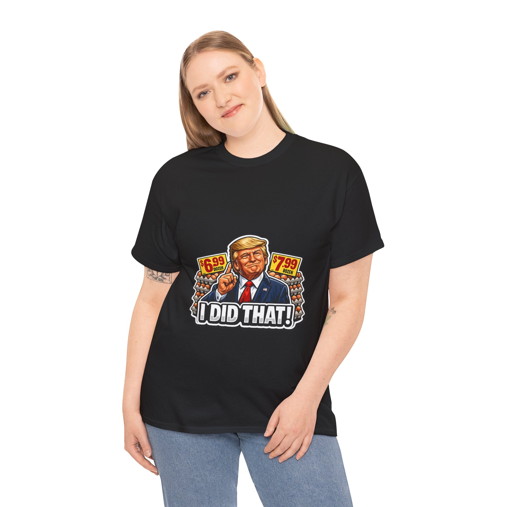 T-shirt— "I Did That!" EGGS UNISEX HEAVY COTTON TEE
