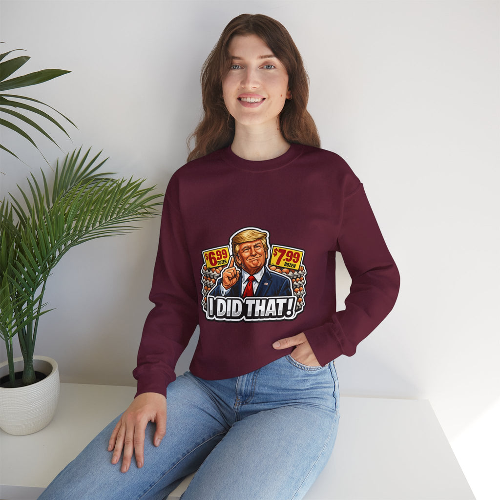 Sweatshirt — "I Did That!" EGGS UNISEX HEAVY BLEND CREWNECK SWEATSHIRT