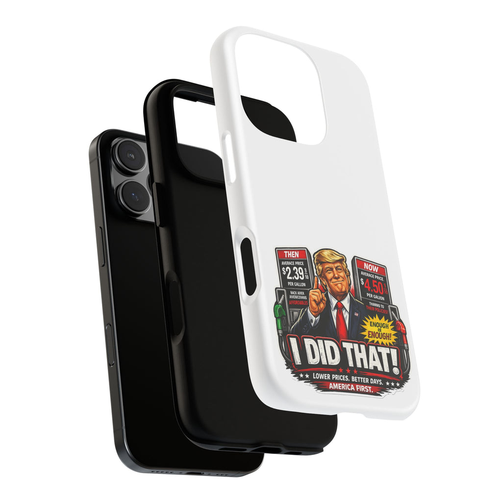 Phone Case - "I Did That!" Gas Price Graphic