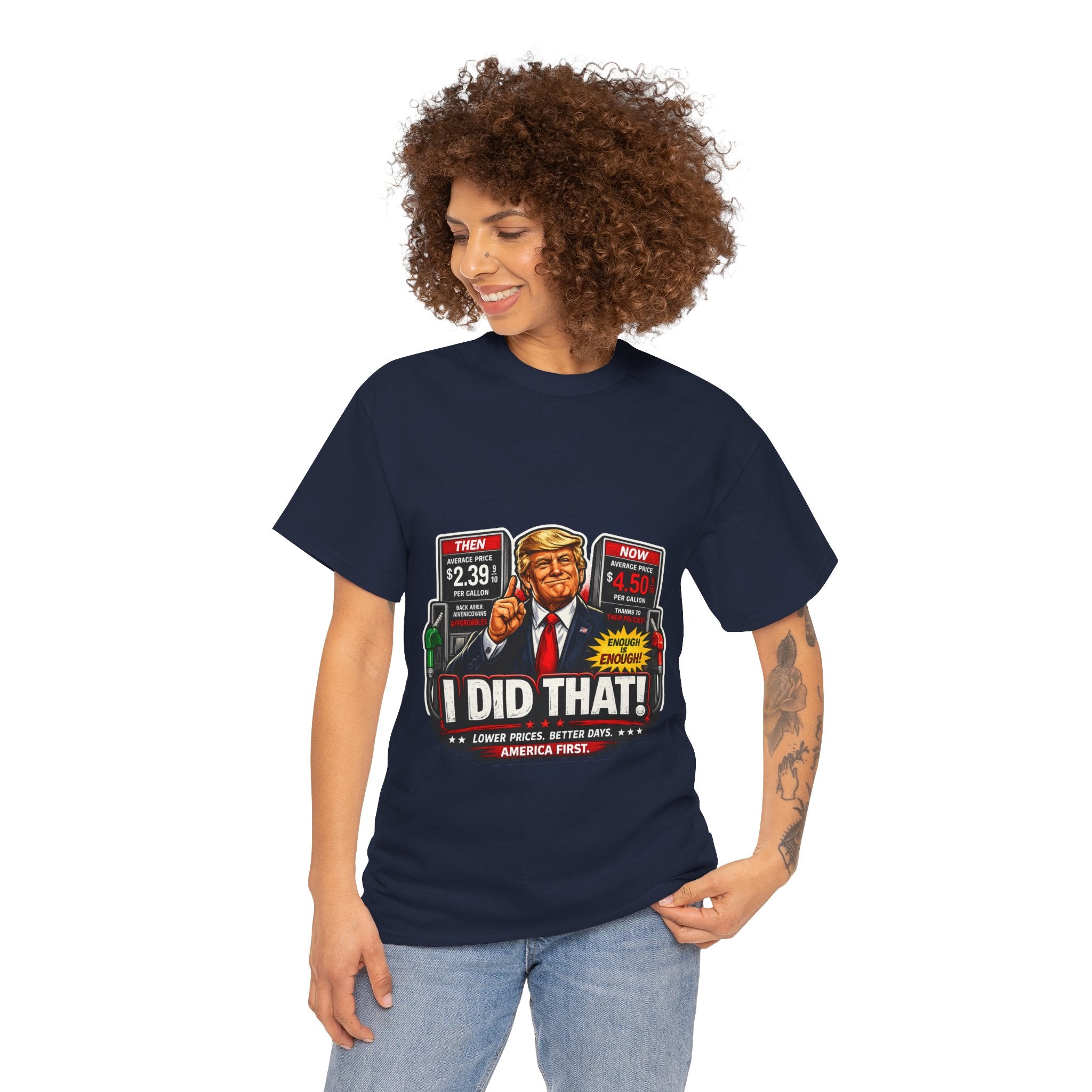 T-Shirts "I Did That!" Gas Price UNISEX HEAVY COTTON TEE