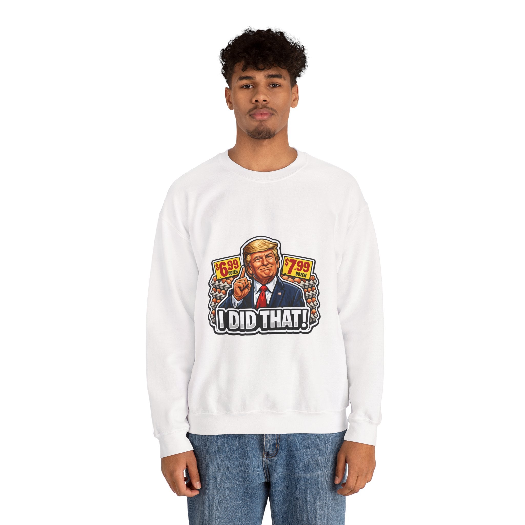 Sweatshirt — "I Did That!" EGGS UNISEX HEAVY BLEND CREWNECK SWEATSHIRT