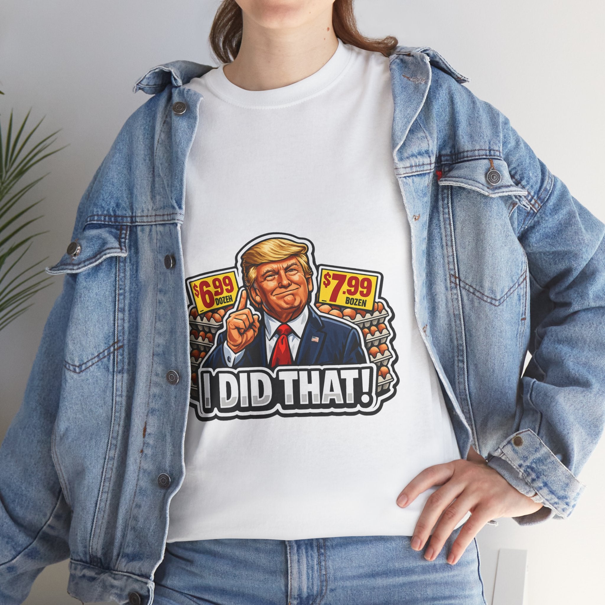 T-shirt— "I Did That!" EGGS UNISEX HEAVY COTTON TEE