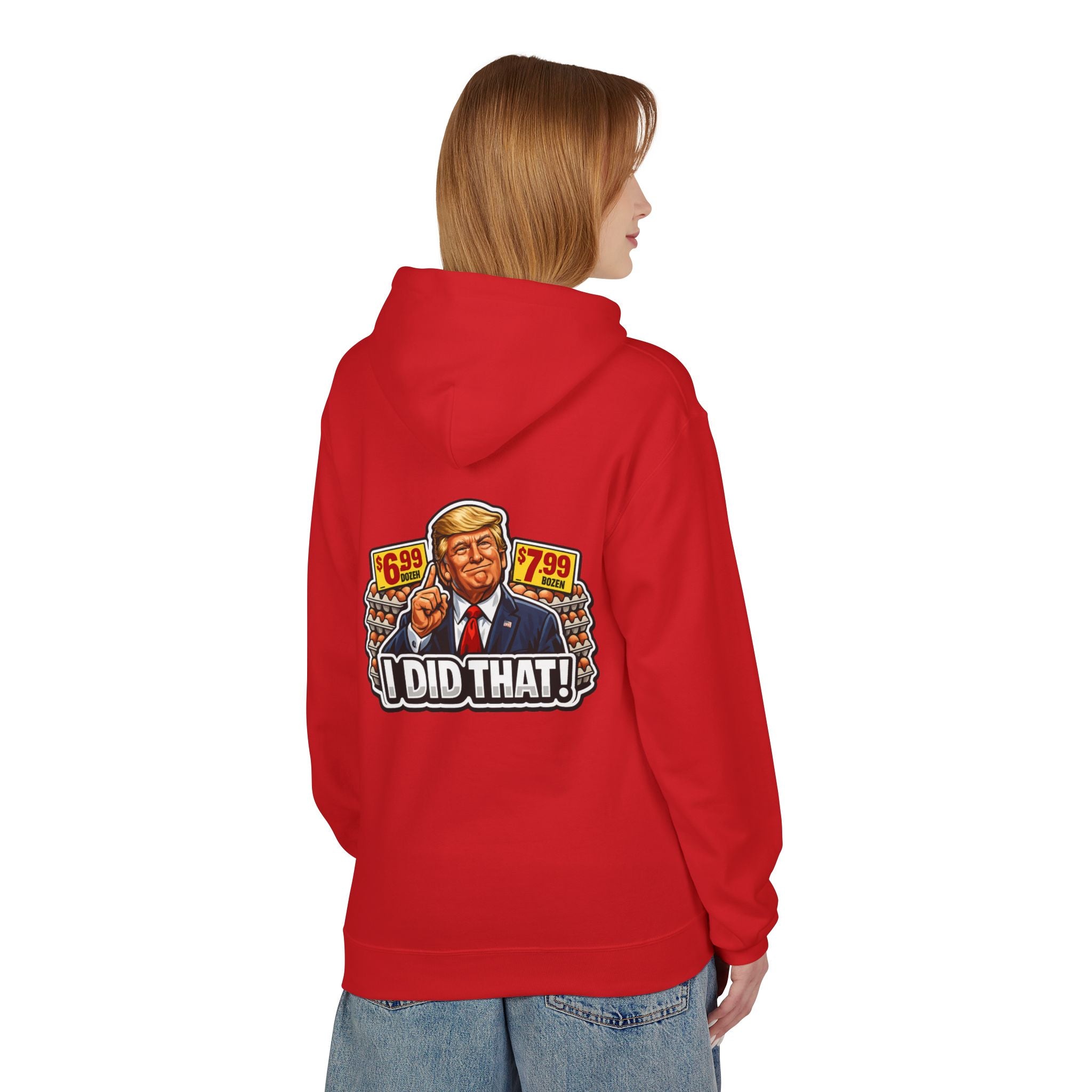 Hoodie- I Did That! EGGS UNISEX MIDWEIGHT SOFTSTYLE FLEECE HOODIE