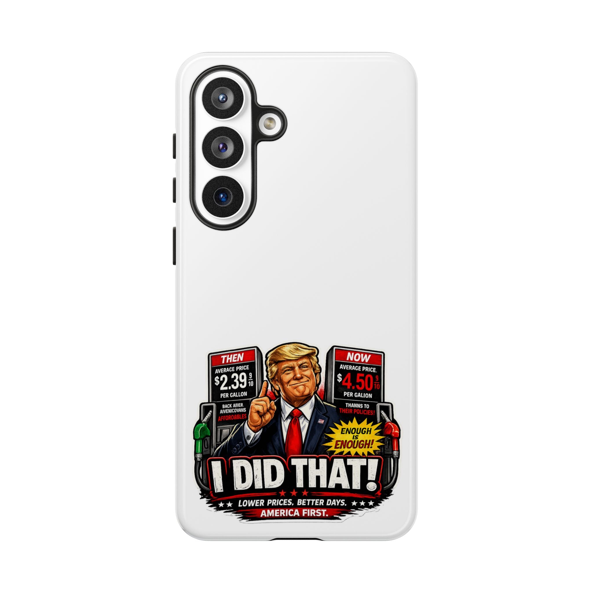 Phone Case - "I Did That!" Gas Price Graphic