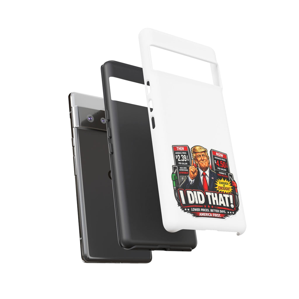 Phone Case - "I Did That!" Gas Price Graphic