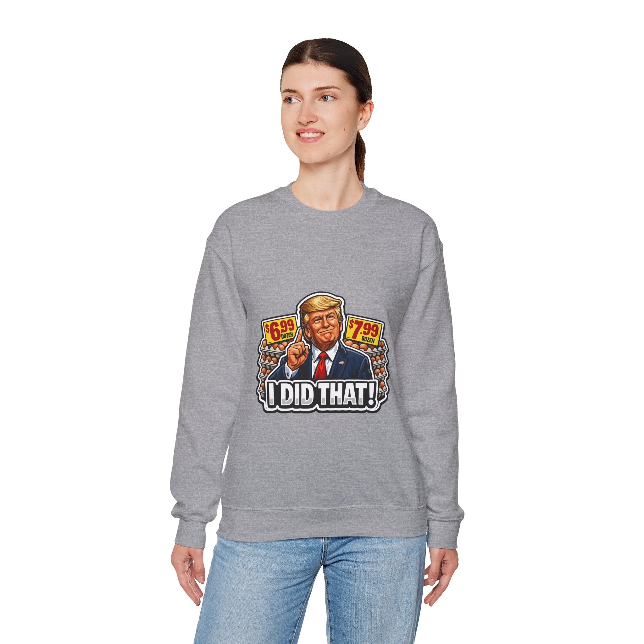 Sweatshirt — "I Did That!" EGGS UNISEX HEAVY BLEND CREWNECK SWEATSHIRT