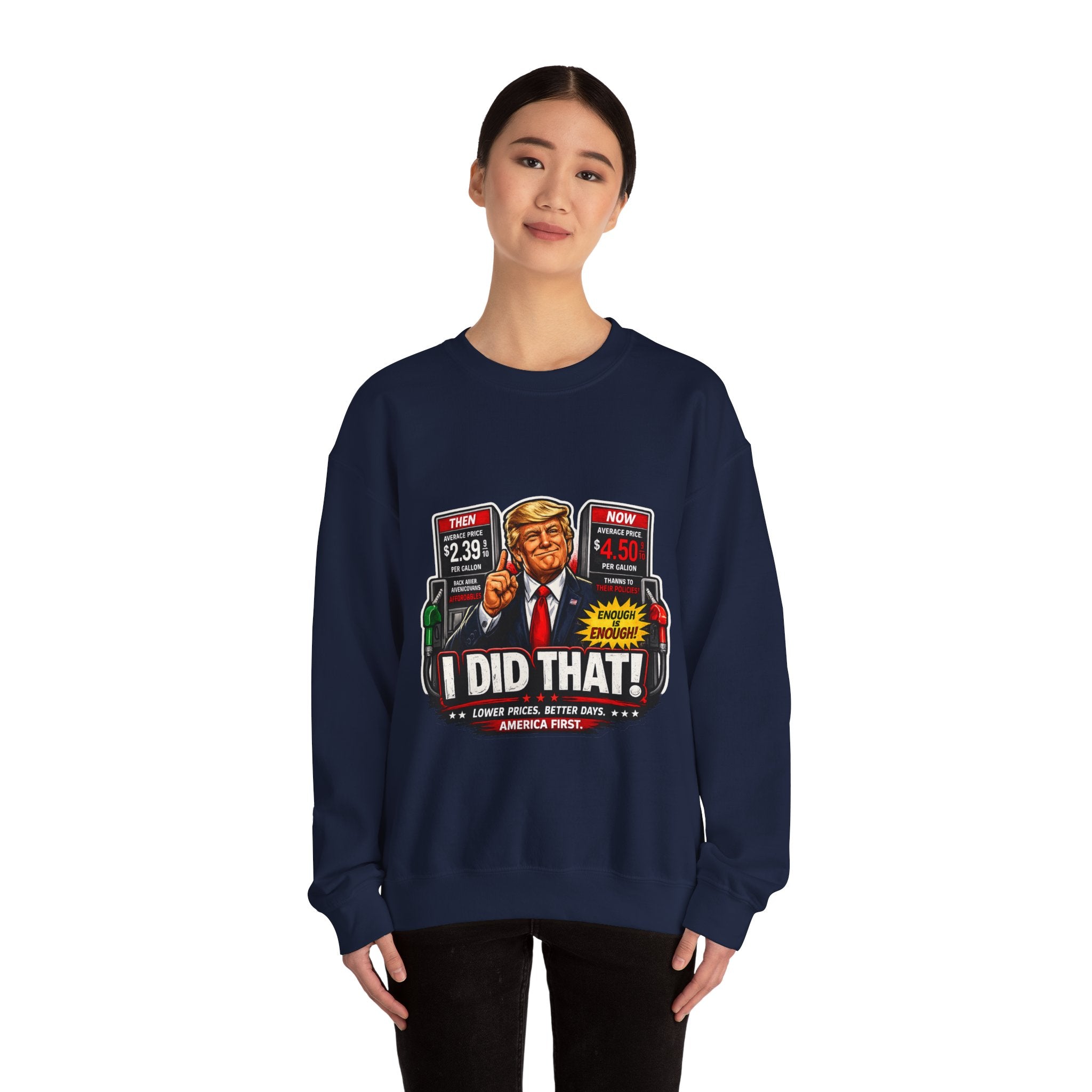 Sweatshirt — "I DID THAT!" Gas Price UNISEX HEAVY BLEND CREWNECK SWEATSHIRT
