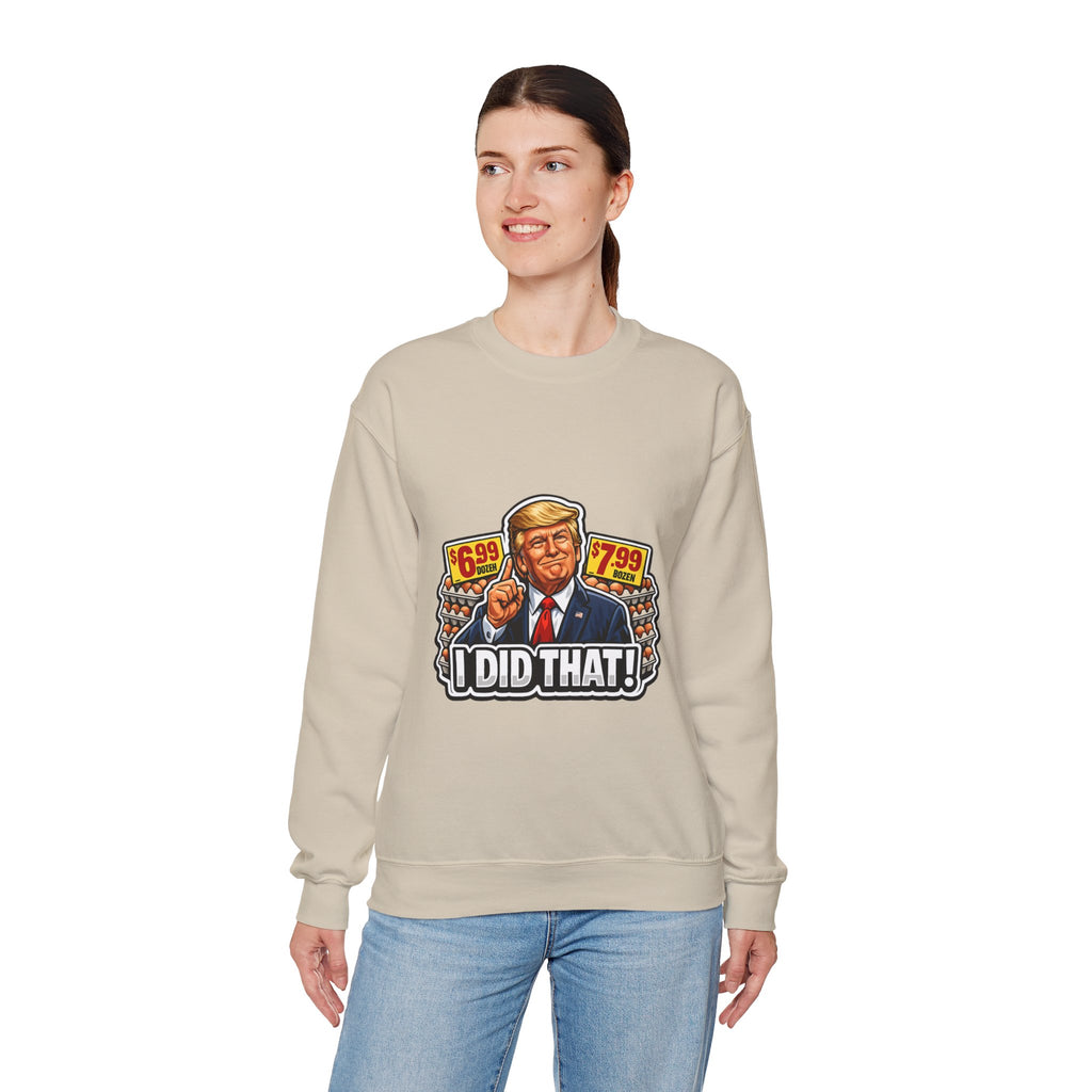 Sweatshirt — "I Did That!" EGGS UNISEX HEAVY BLEND CREWNECK SWEATSHIRT