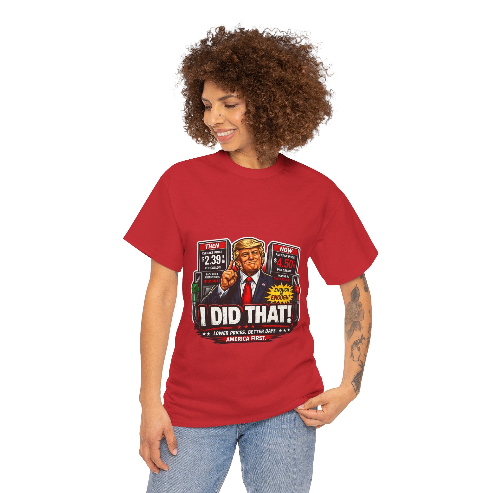T-Shirts "I Did That!" Gas Price UNISEX HEAVY COTTON TEE