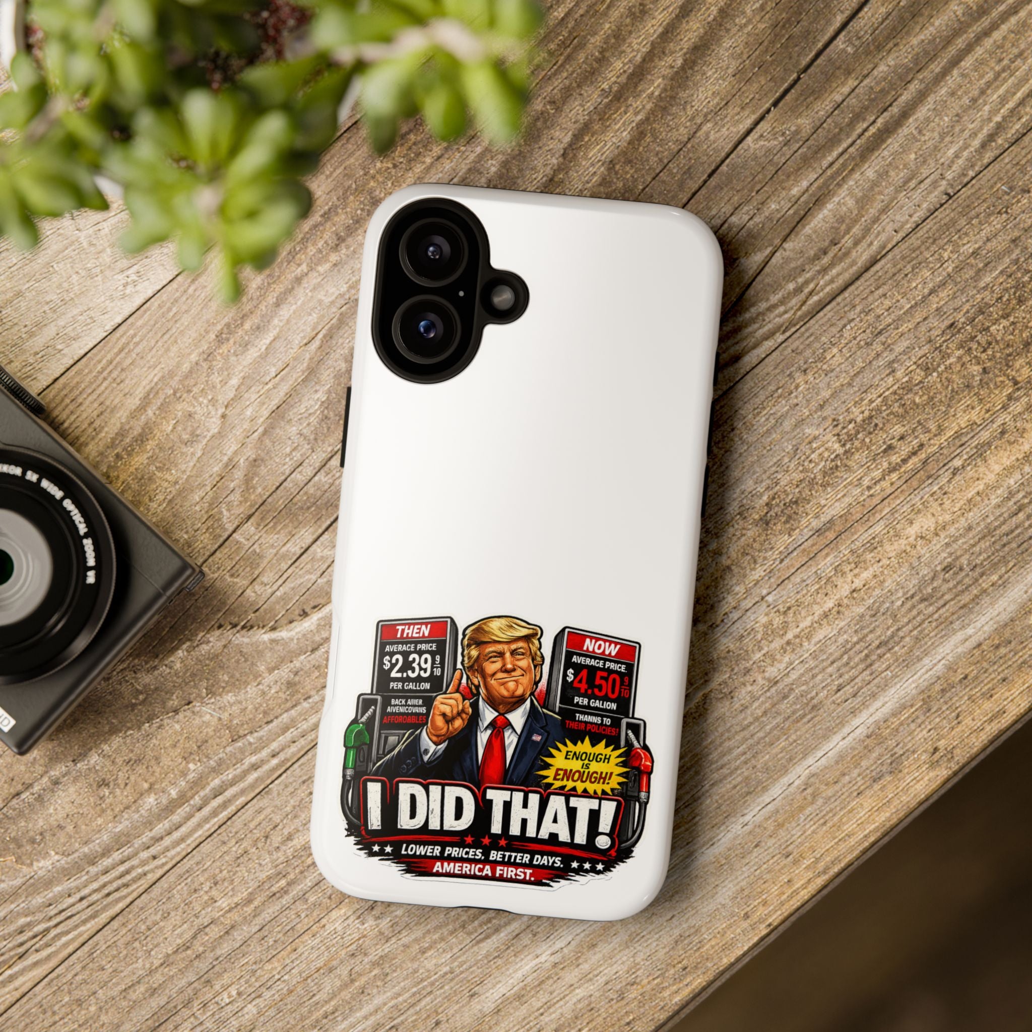 Phone Case - "I Did That!" Gas Price Graphic