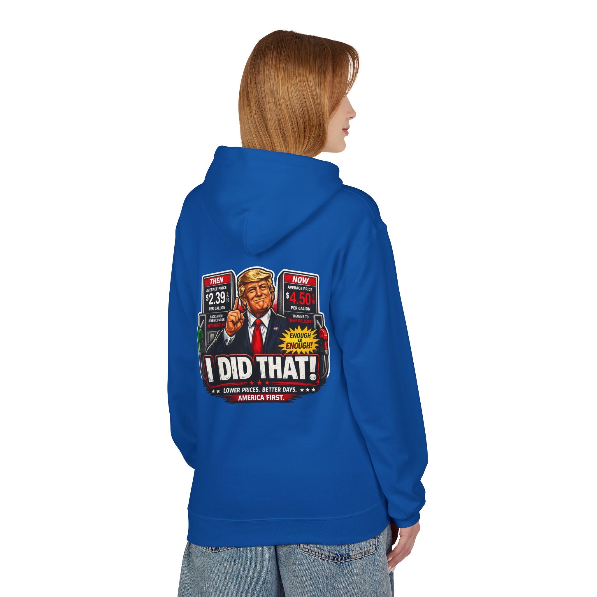 Hoodie- I Did That! Gas Price UNISEX MIDWEIGHT SOFTSTYLE FLEECE HOODIE