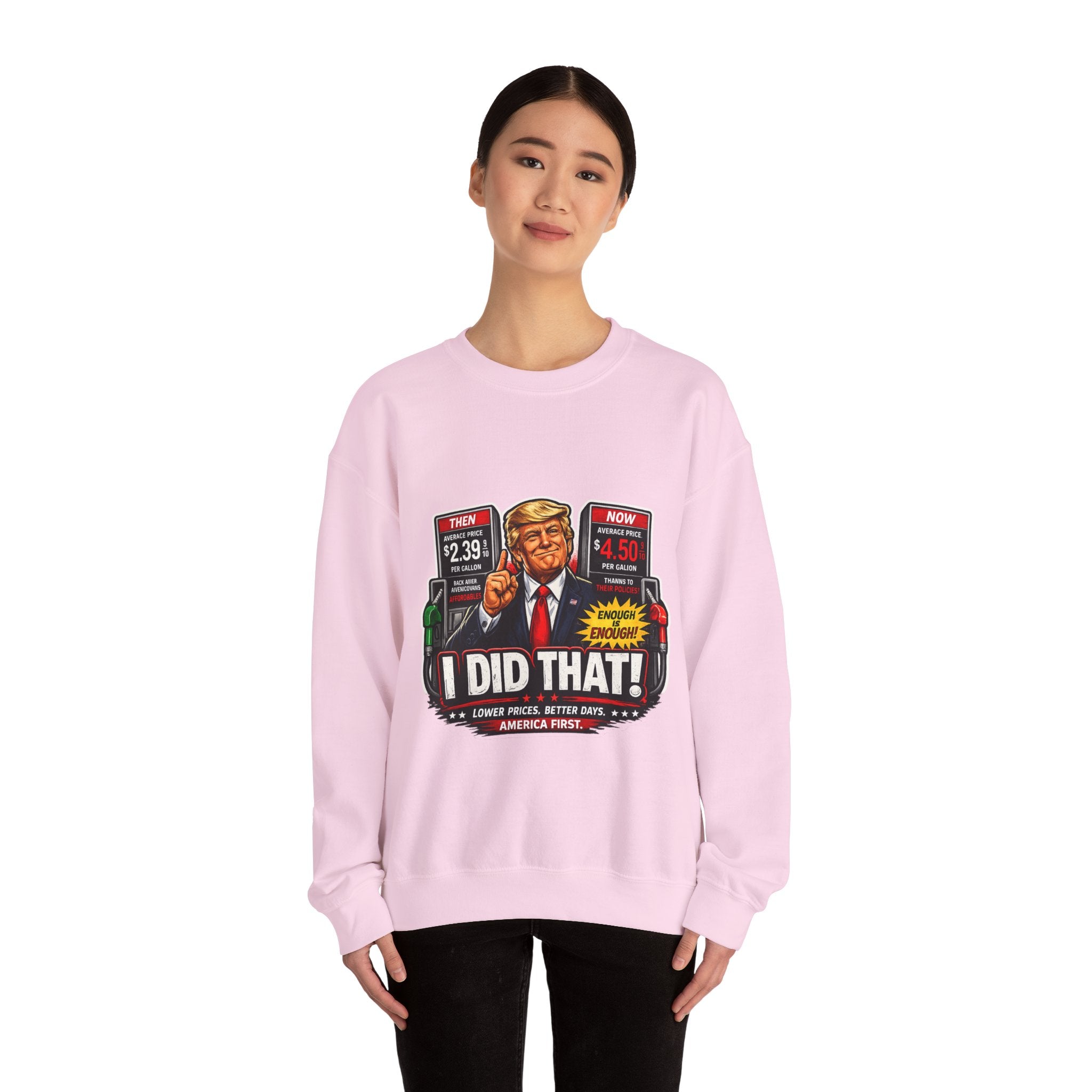 Sweatshirt — "I DID THAT!" Gas Price UNISEX HEAVY BLEND CREWNECK SWEATSHIRT