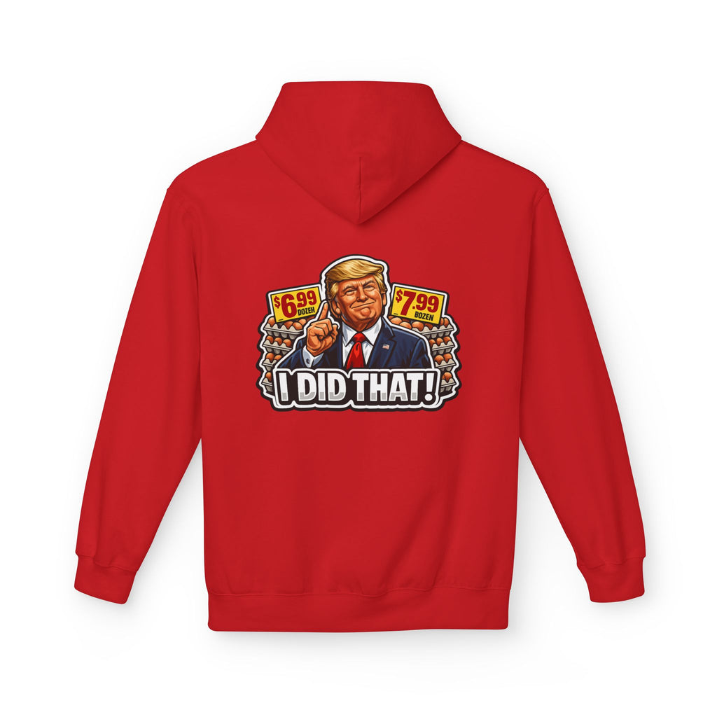 Hoodie- I Did That! EGGS UNISEX MIDWEIGHT SOFTSTYLE FLEECE HOODIE
