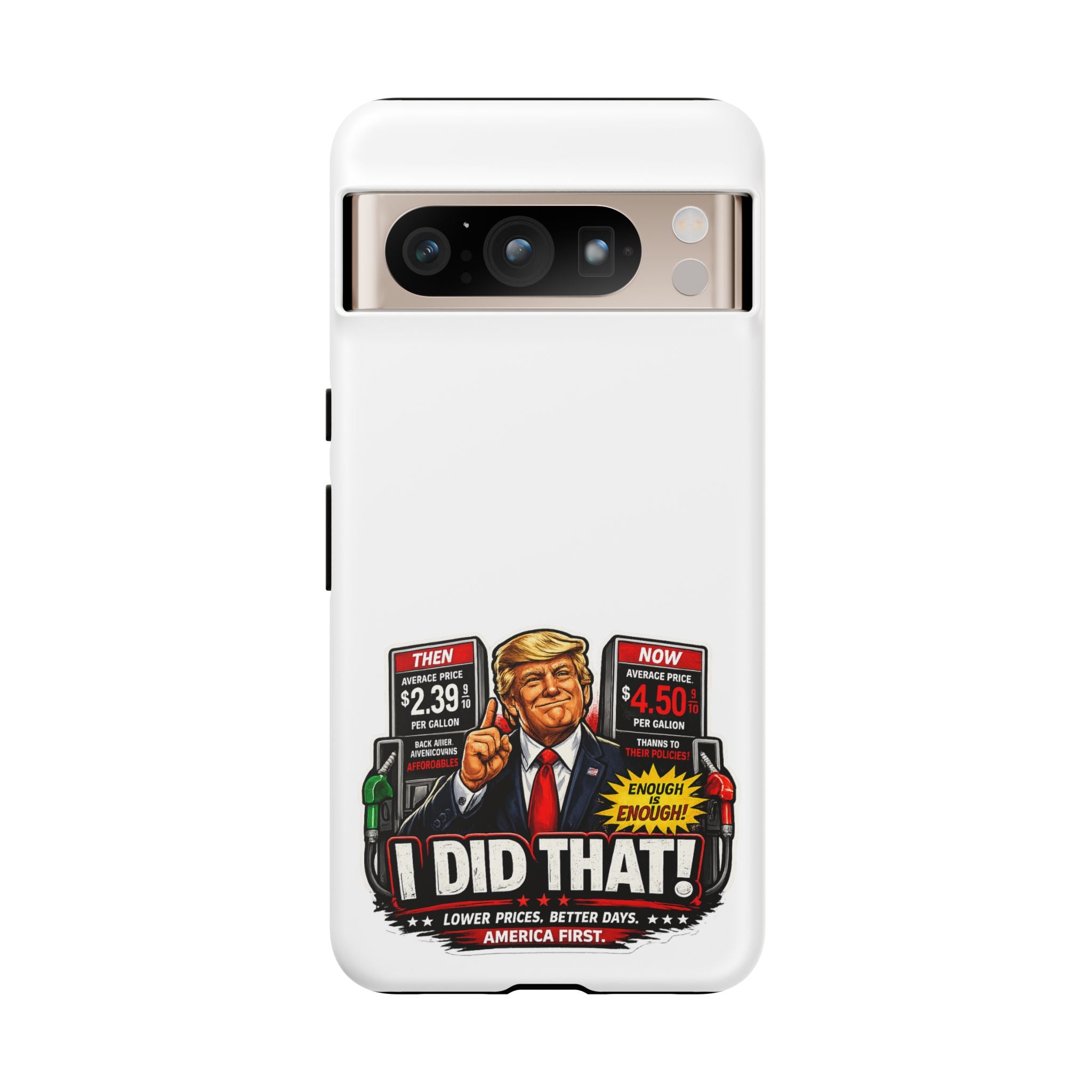 Phone Case - "I Did That!" Gas Price Graphic