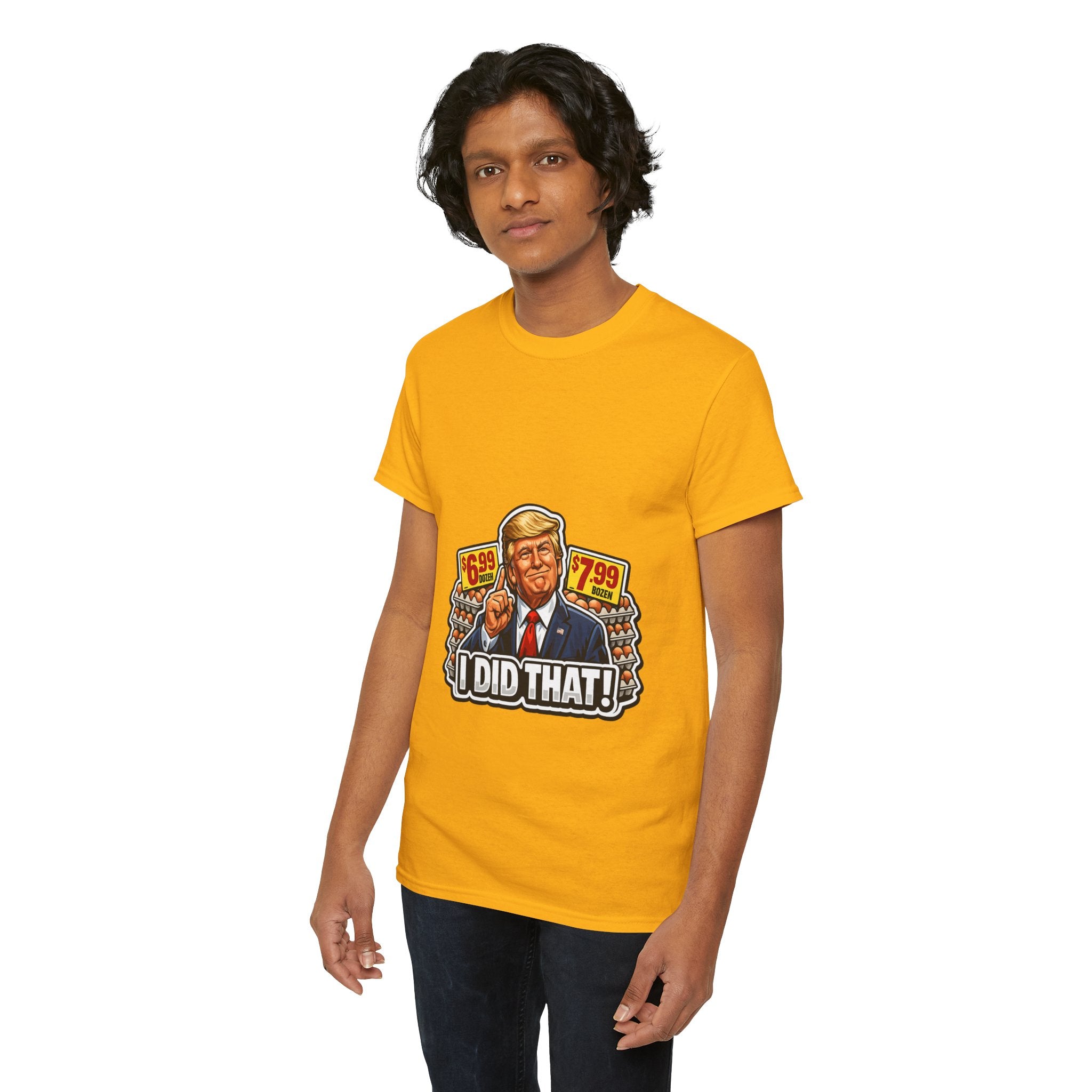 T-shirt— "I Did That!" EGGS UNISEX HEAVY COTTON TEE