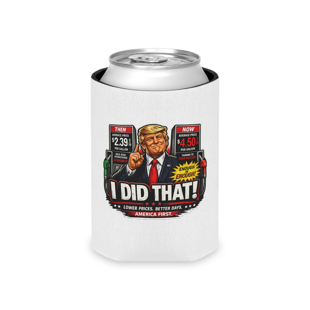 Can Cooler — "I Did That!" Gas Price