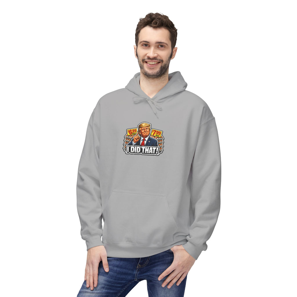 Hoodie- I Did That! EGGS UNISEX MIDWEIGHT SOFTSTYLE FLEECE HOODIE
