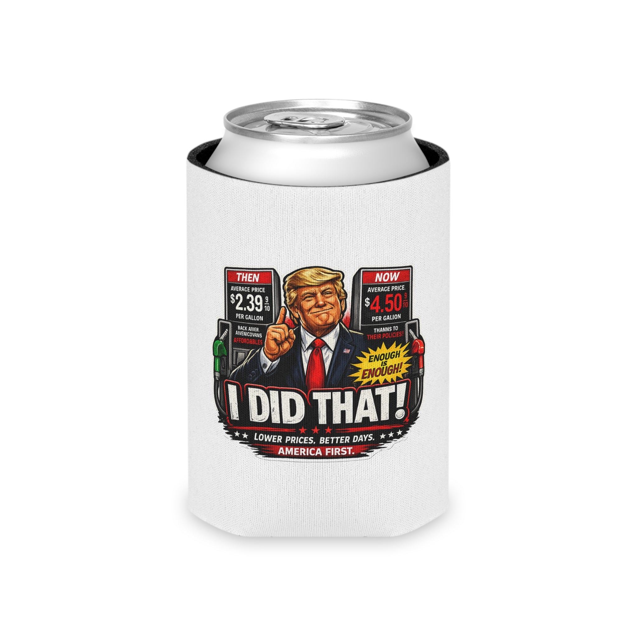 Can Cooler — "I Did That!" Gas Price / EGGS