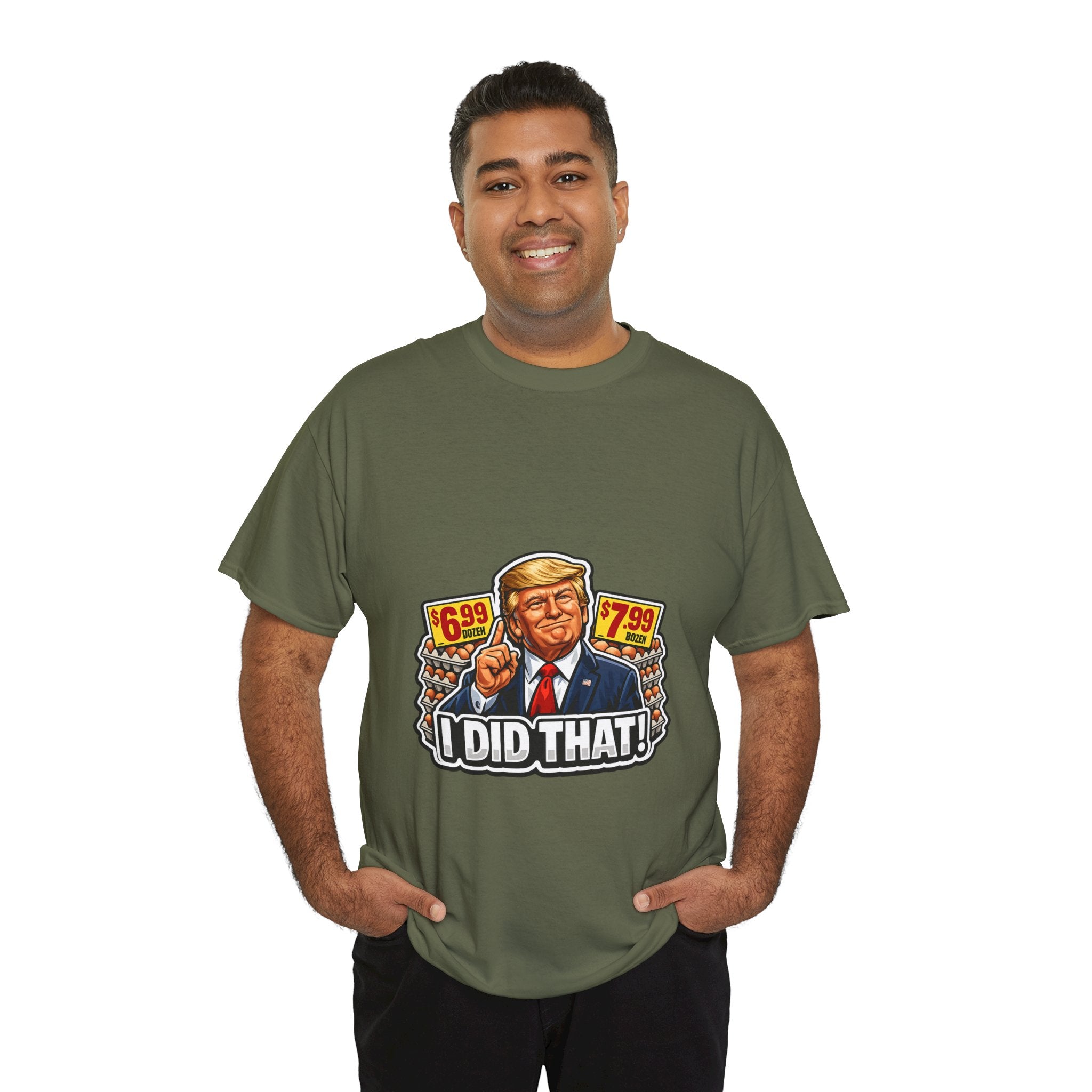 T-shirt— "I Did That!" EGGS UNISEX HEAVY COTTON TEE