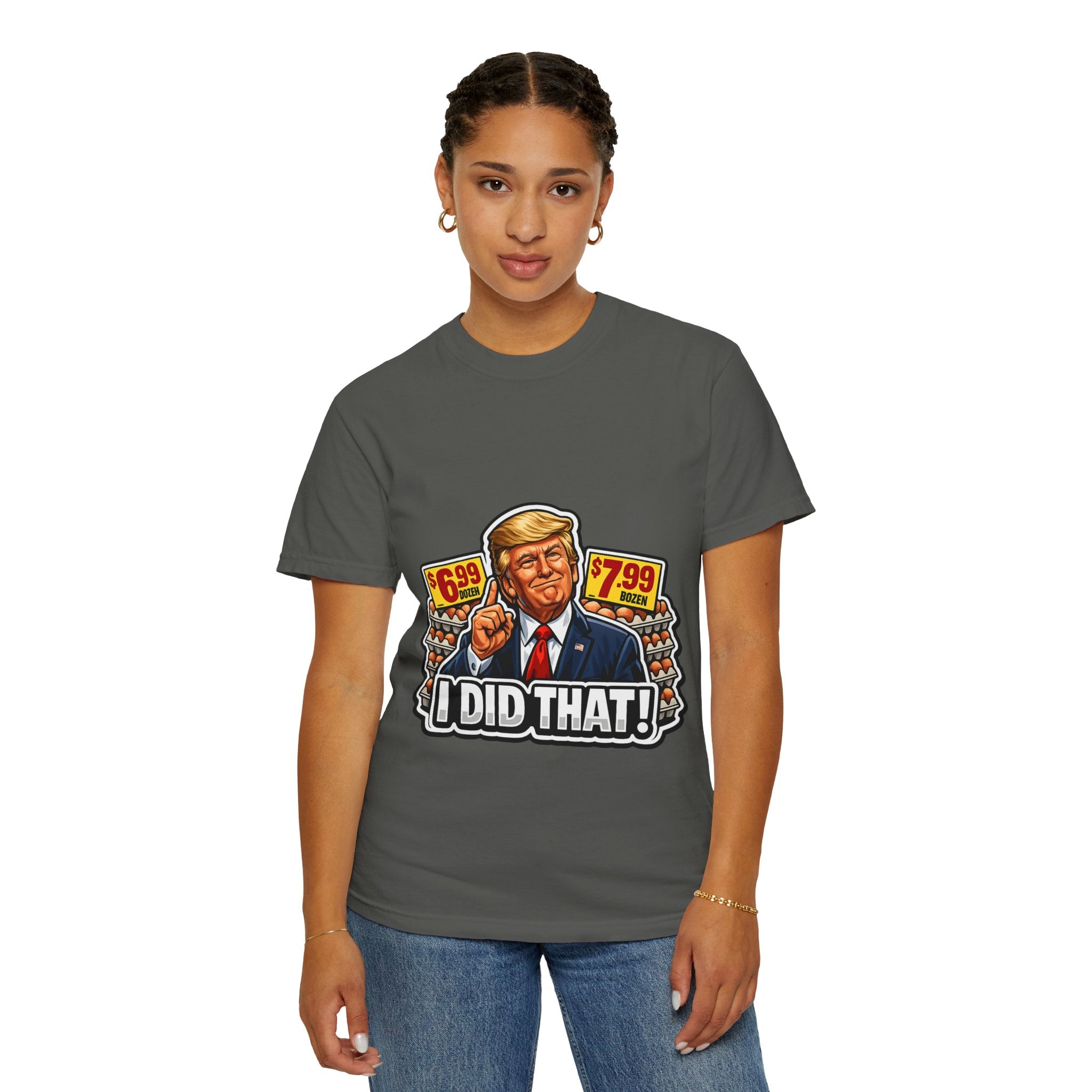 T-Shirt — 'I DID THAT!' EGGS UNISEX GARMENT- DYED T-SHIRT