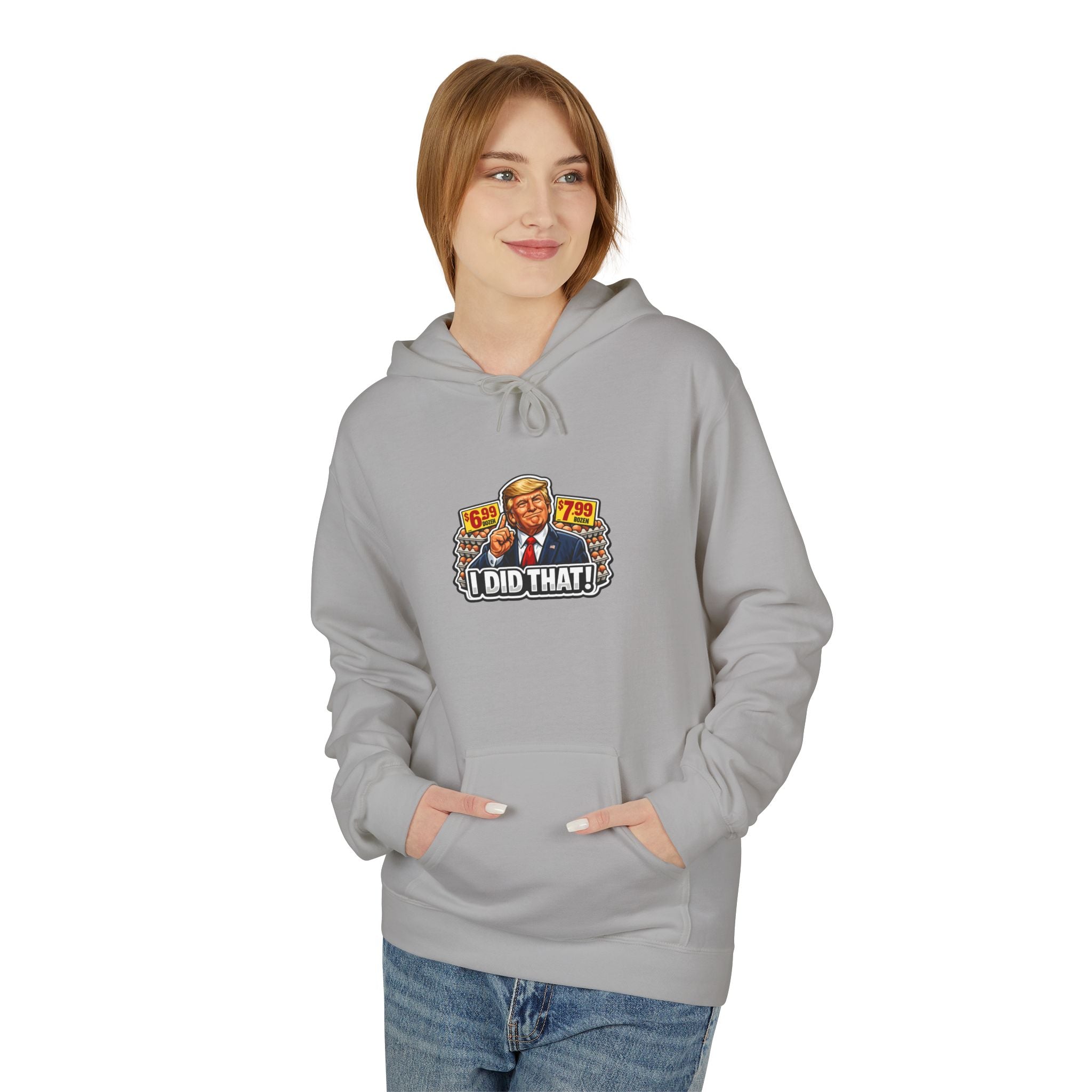 Hoodie- I Did That! EGGS UNISEX MIDWEIGHT SOFTSTYLE FLEECE HOODIE