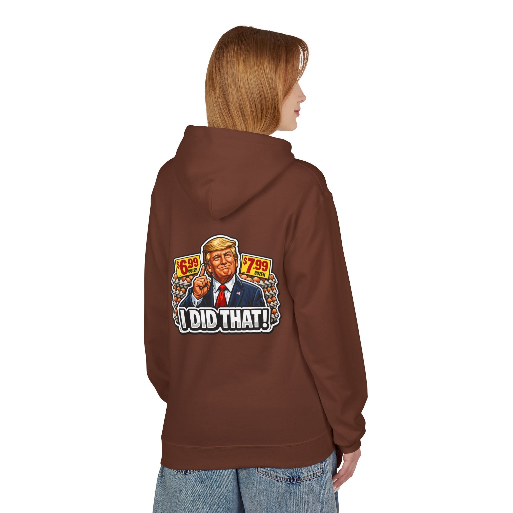 Hoodie- I Did That! EGGS UNISEX MIDWEIGHT SOFTSTYLE FLEECE HOODIE