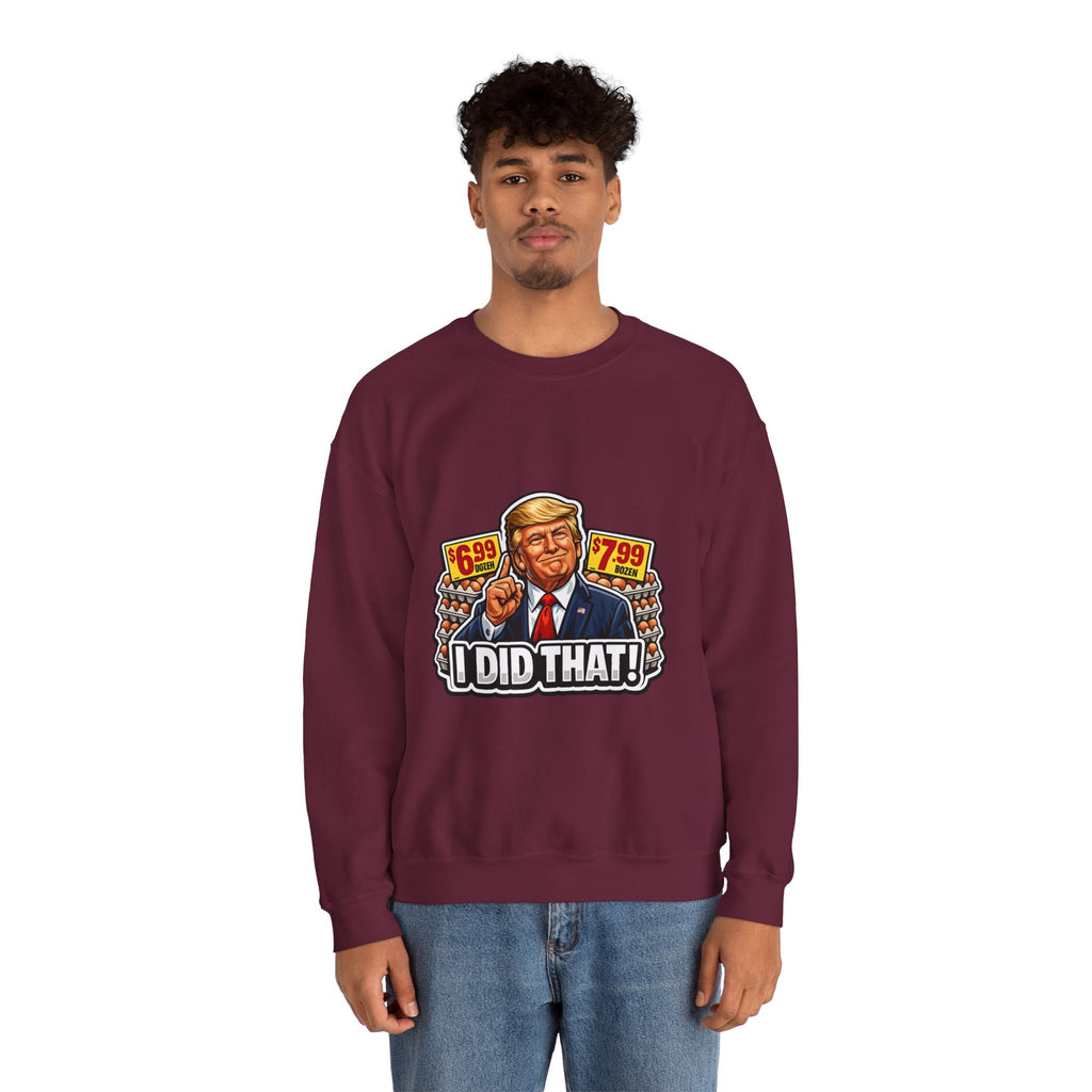 Sweatshirt — "I Did That!" EGGS UNISEX HEAVY BLEND CREWNECK SWEATSHIRT