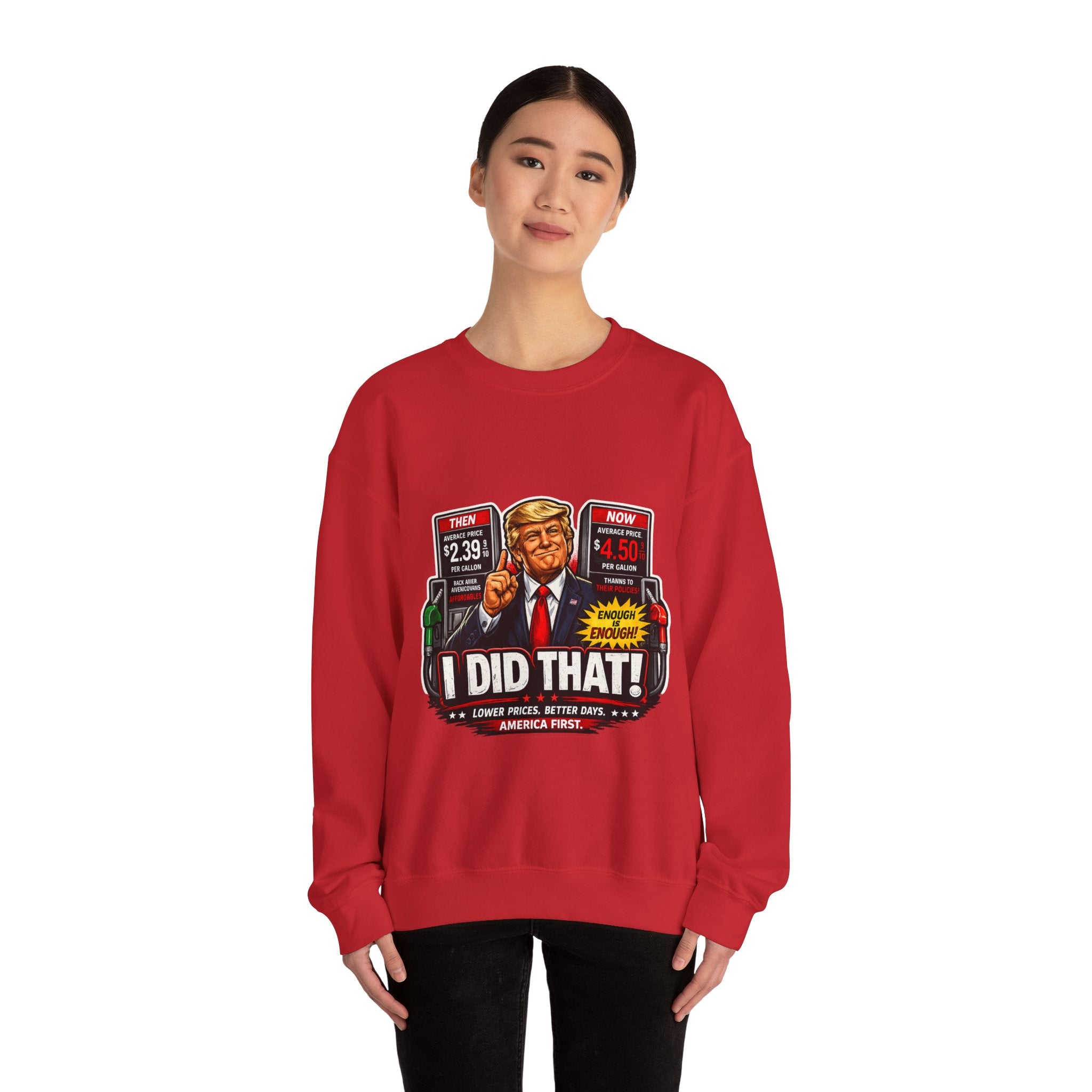 Sweatshirt — "I DID THAT!" Gas Price UNISEX HEAVY BLEND CREWNECK SWEATSHIRT