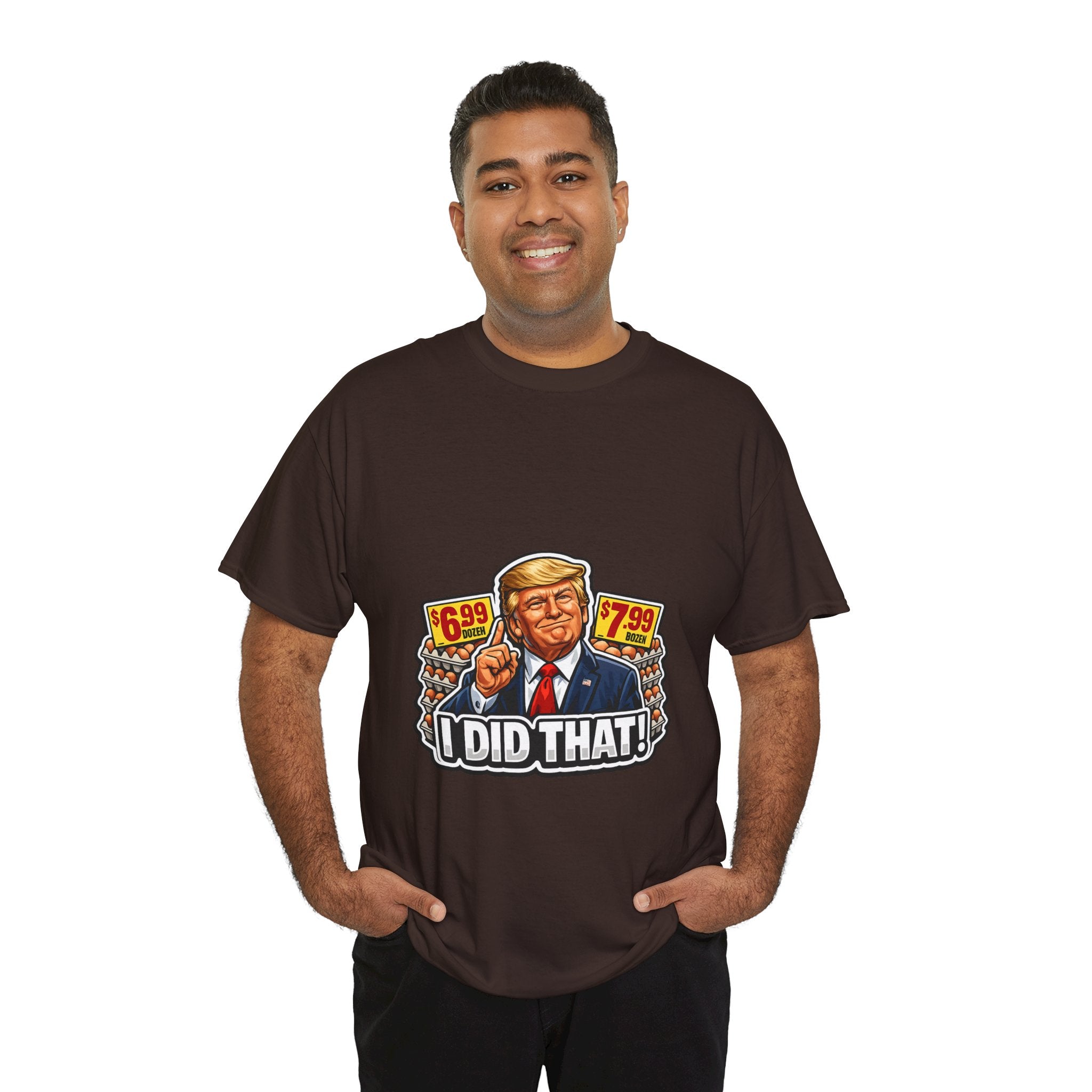 T-shirt— "I Did That!" EGGS UNISEX HEAVY COTTON TEE