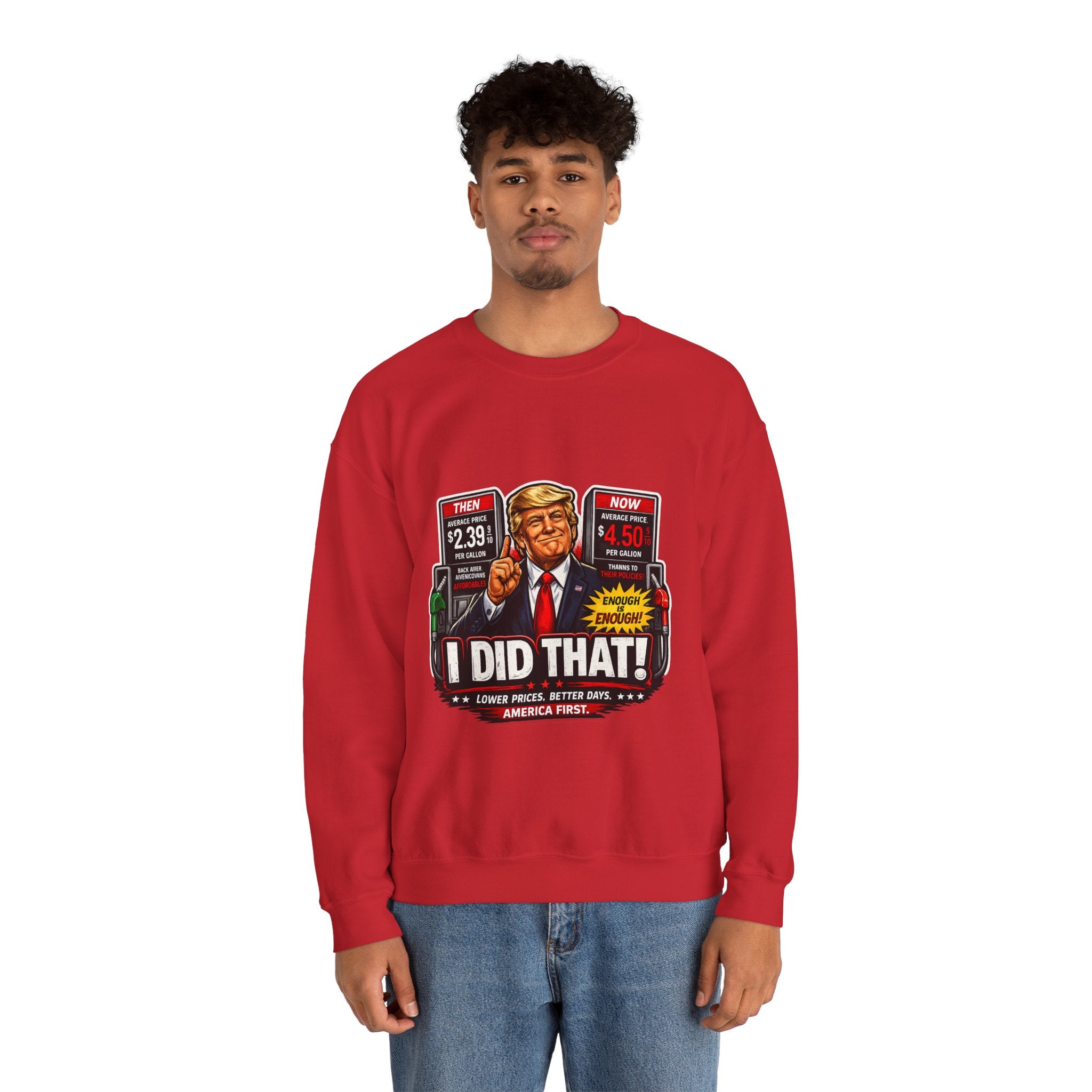 Sweatshirt — "I DID THAT!" Gas Price UNISEX HEAVY BLEND CREWNECK SWEATSHIRT