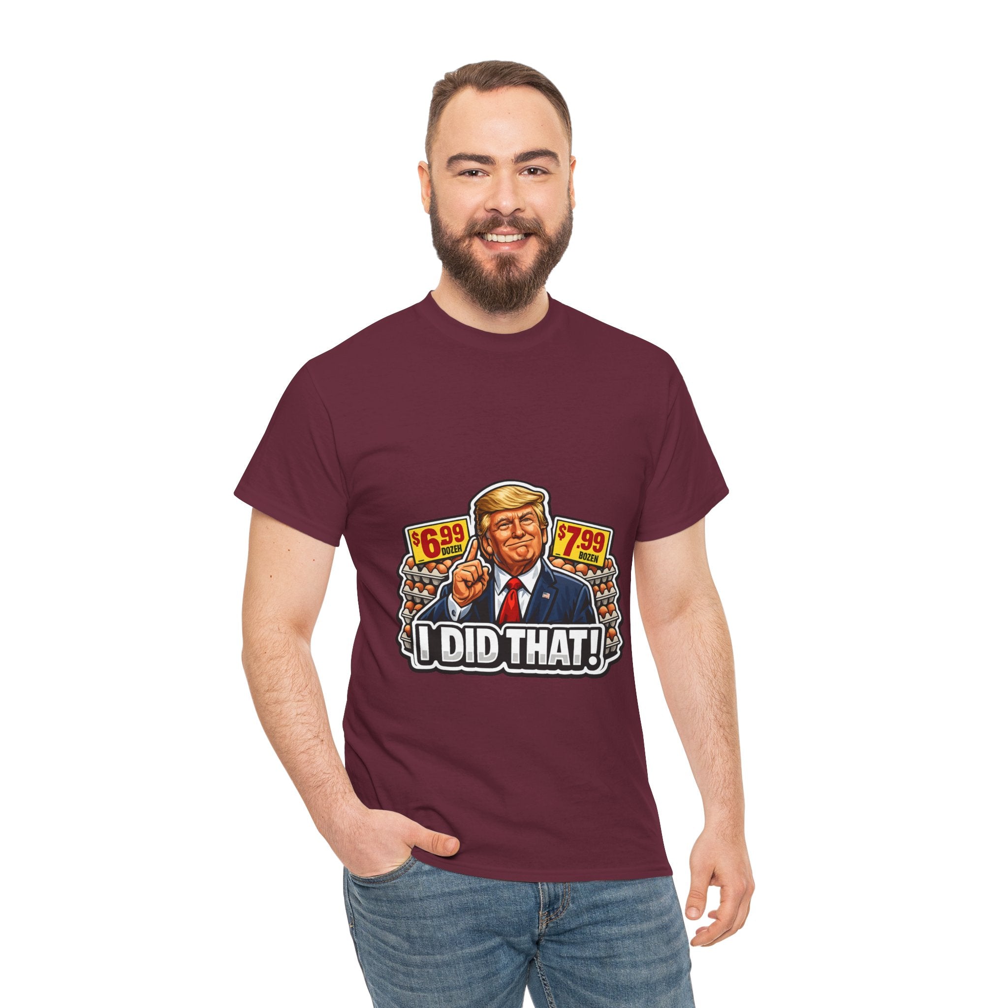 T-shirt— "I Did That!" EGGS UNISEX HEAVY COTTON TEE
