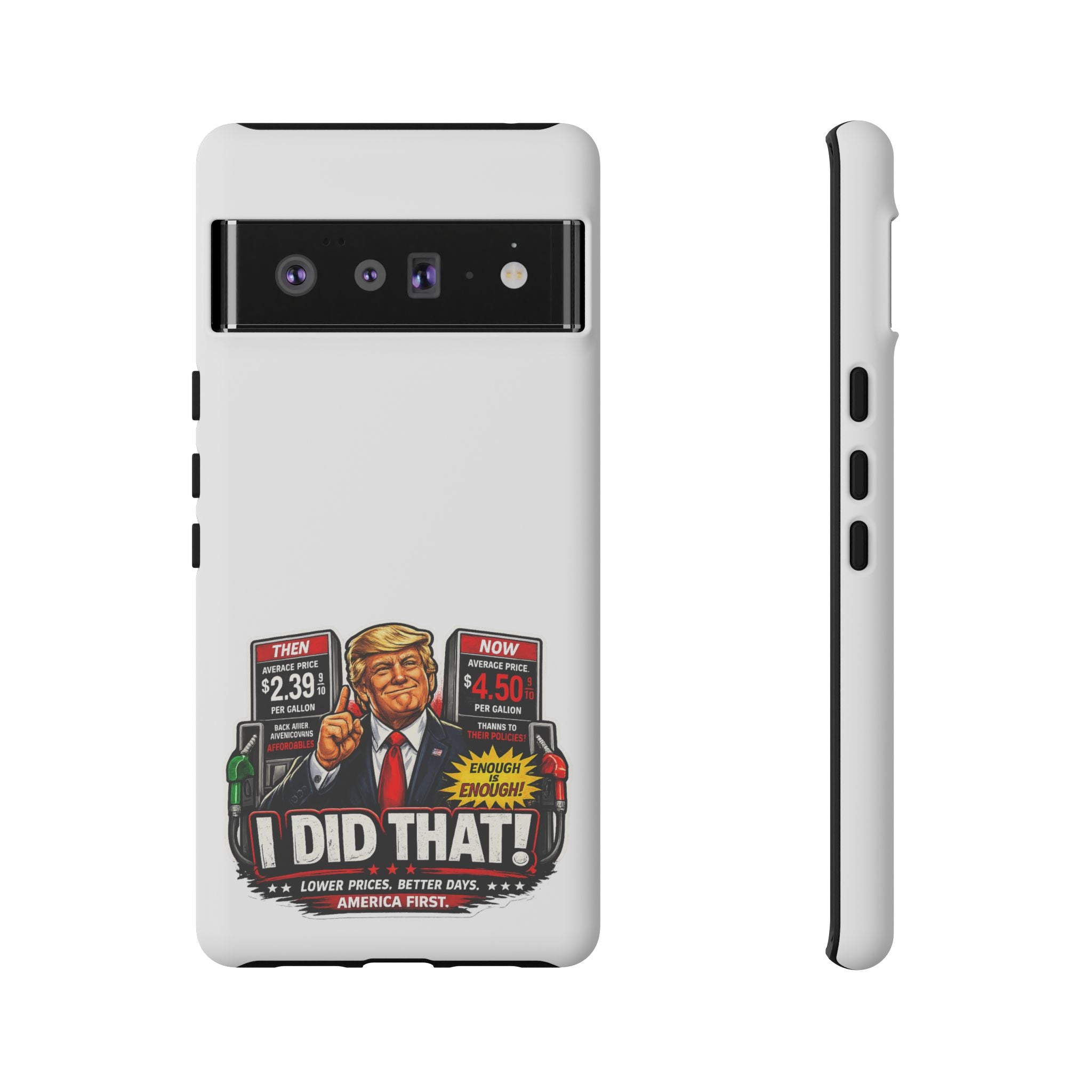 Phone Case - "I Did That!" Gas Price Graphic