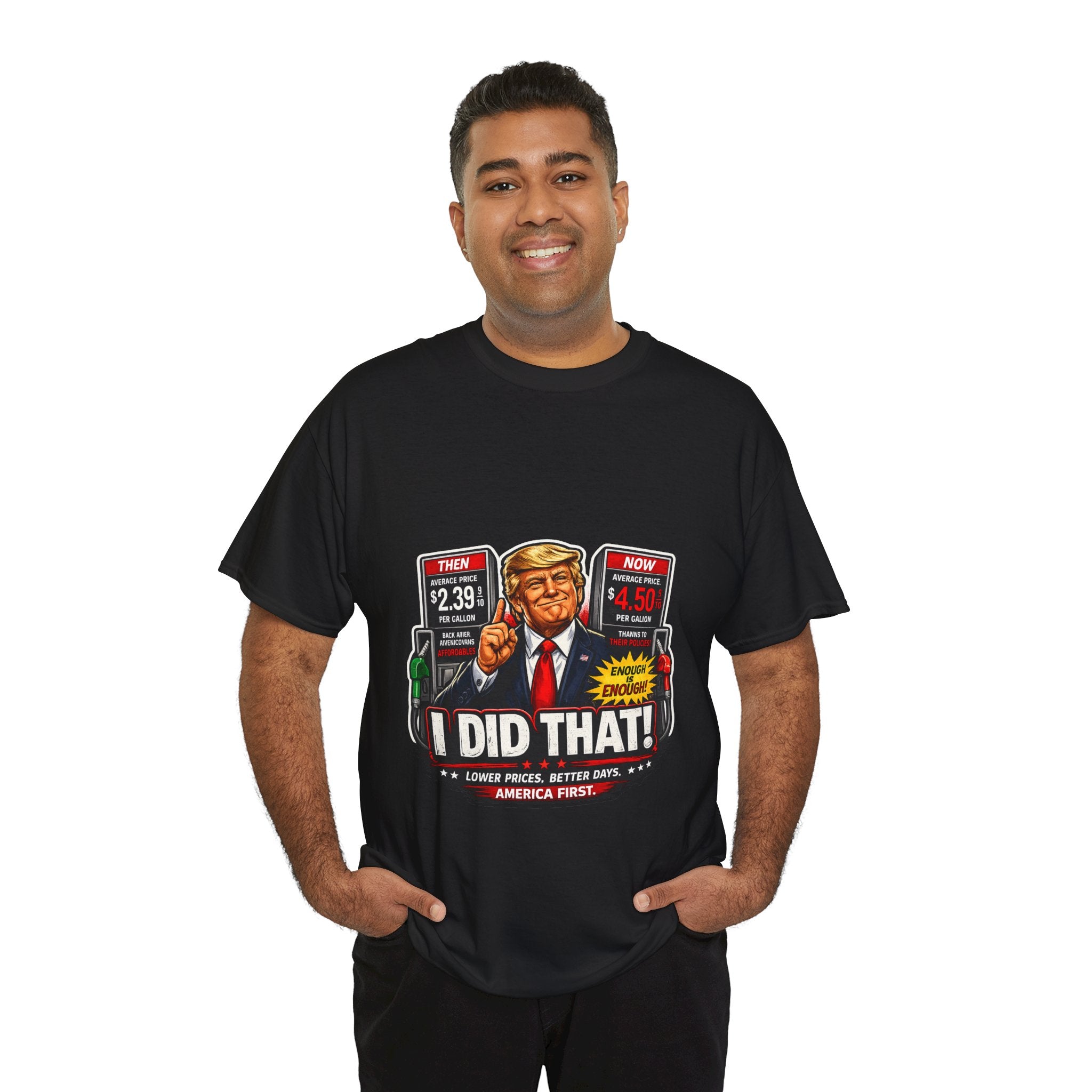 T-Shirts "I Did That!" Gas Price UNISEX HEAVY COTTON TEE