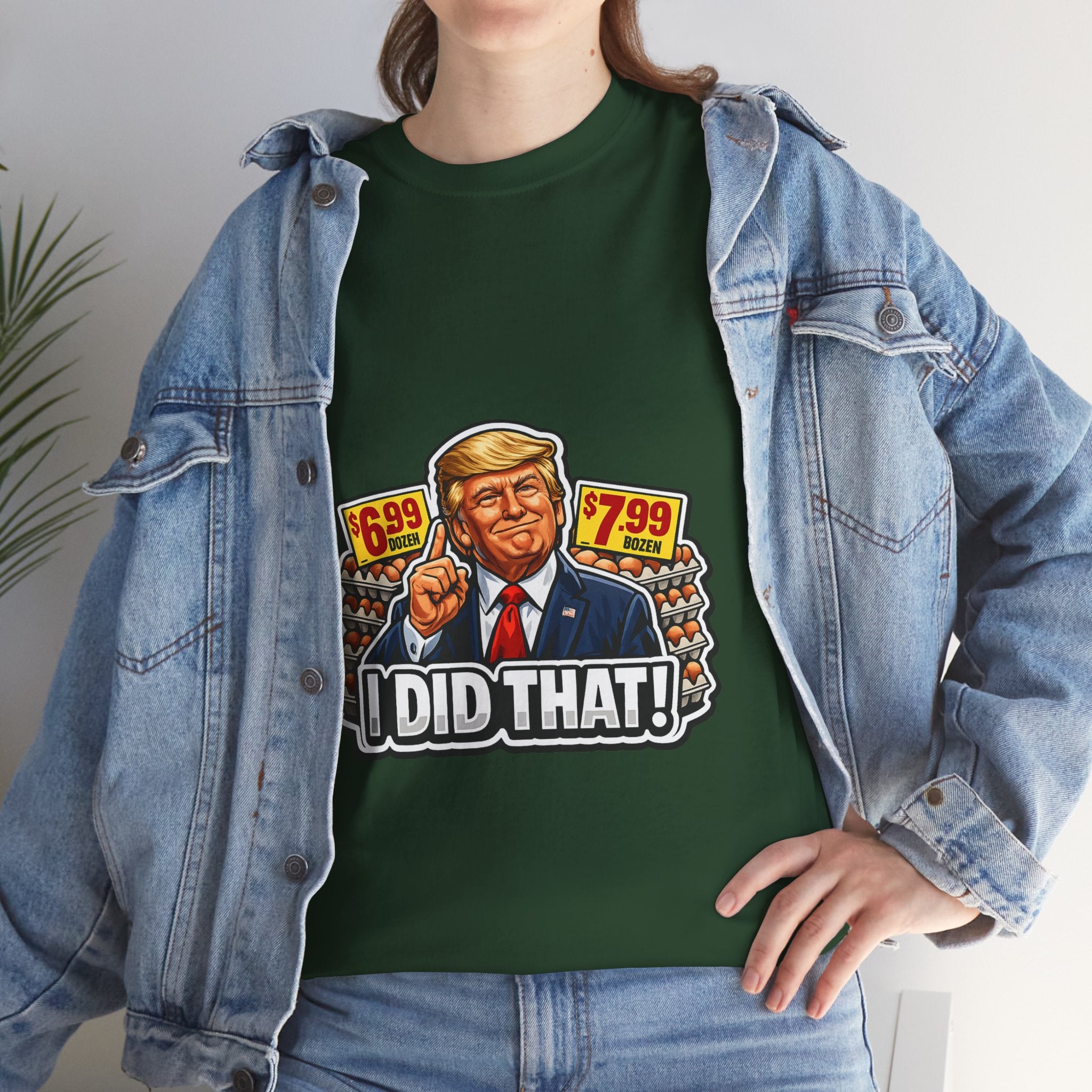 T-shirt— "I Did That!" EGGS UNISEX HEAVY COTTON TEE