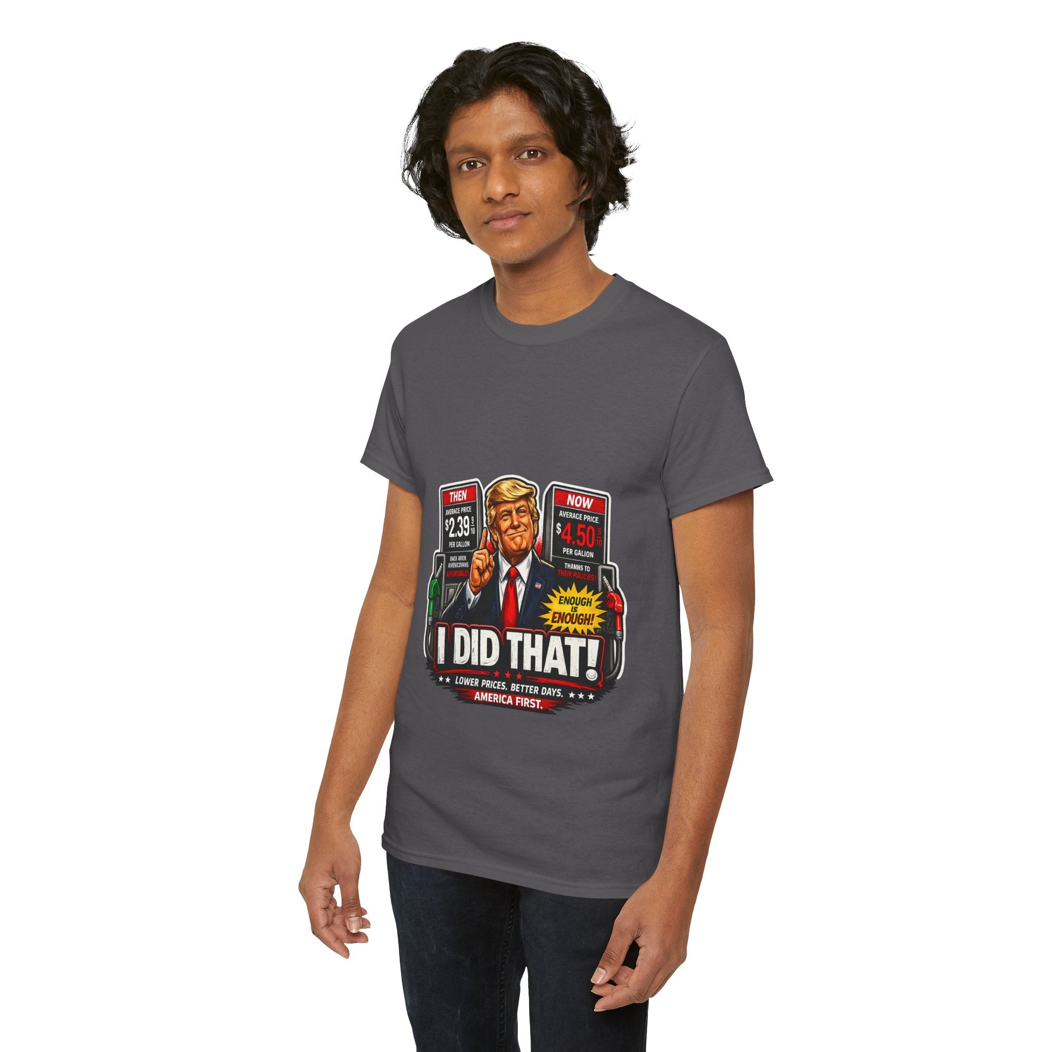T-Shirts "I Did That!" Gas Price UNISEX HEAVY COTTON TEE