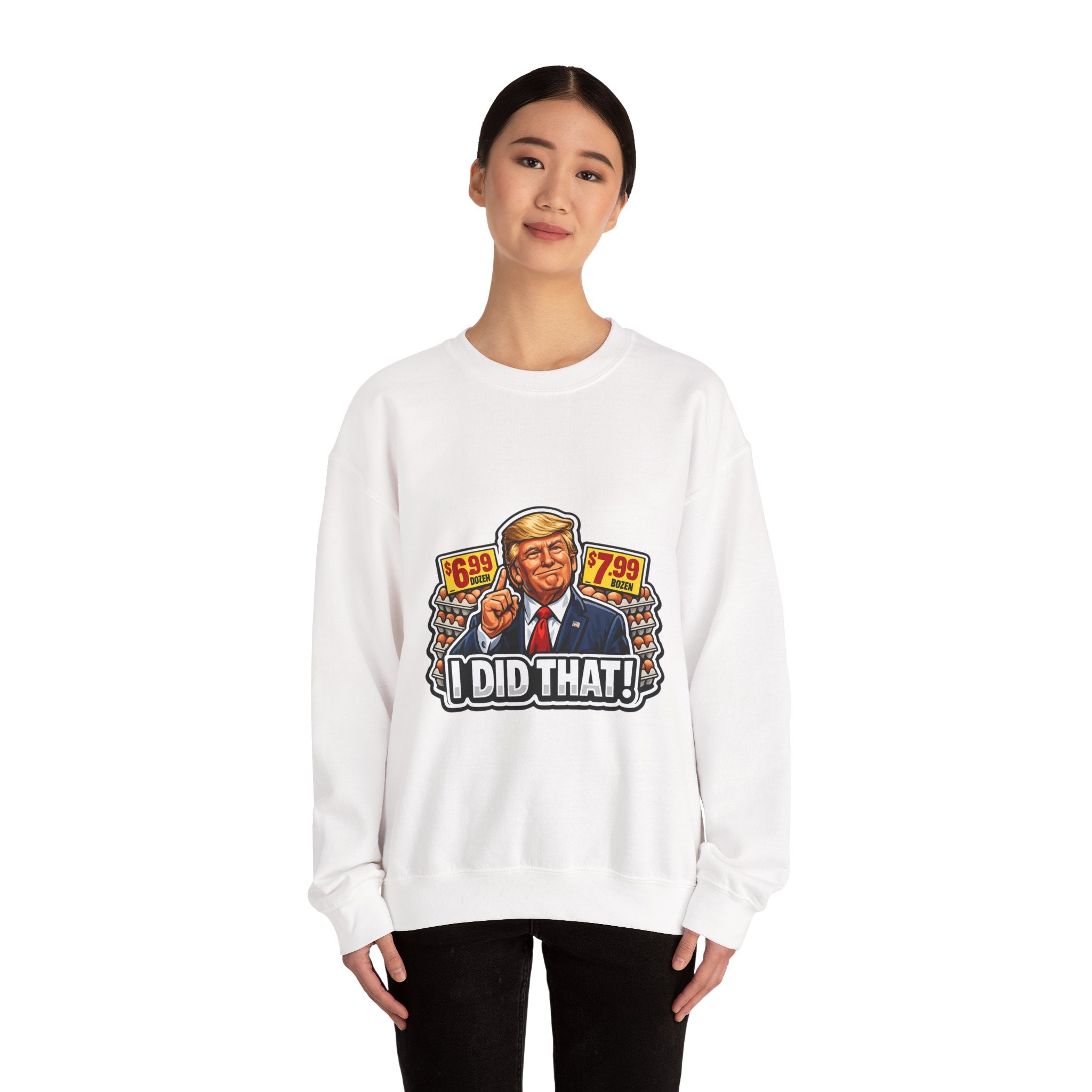 Sweatshirt — "I Did That!" EGGS UNISEX HEAVY BLEND CREWNECK SWEATSHIRT