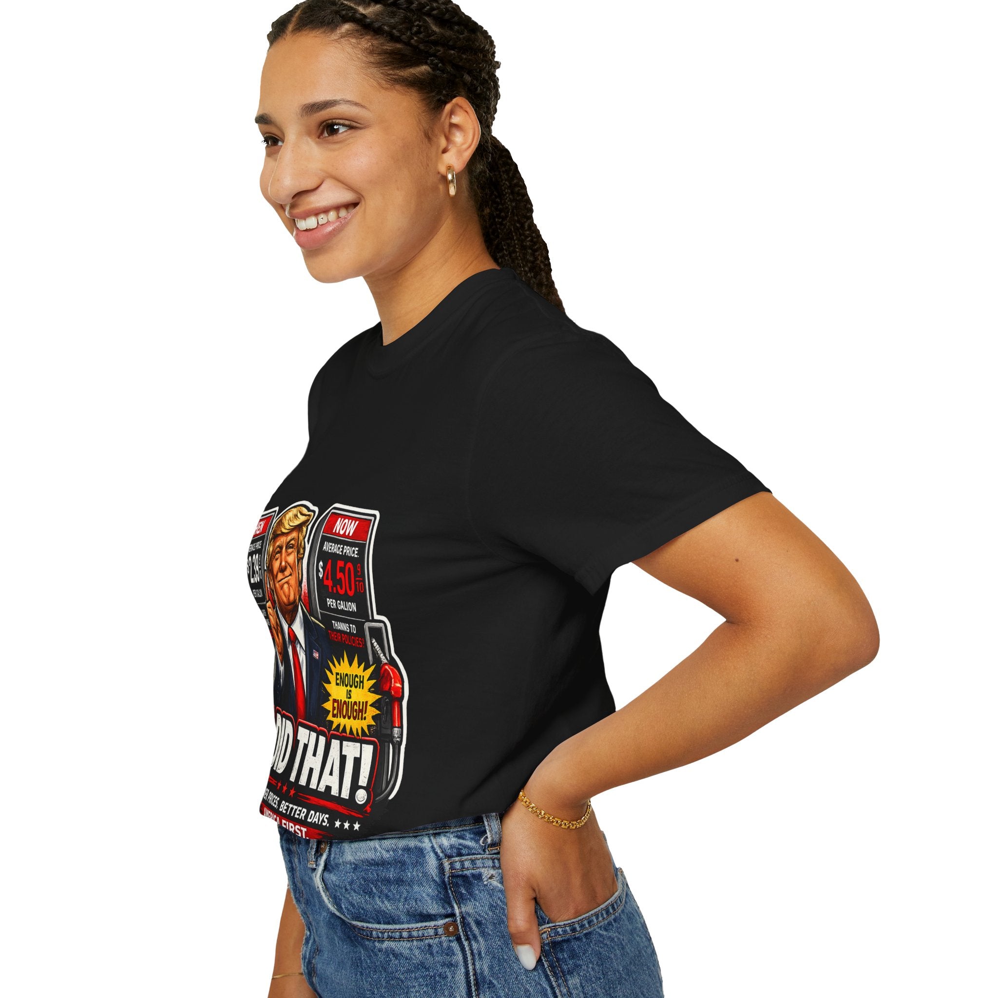 T-Shirt — "I Did That!" Gas Prices UNISEX GARMENT- DYED T-SHIRT
