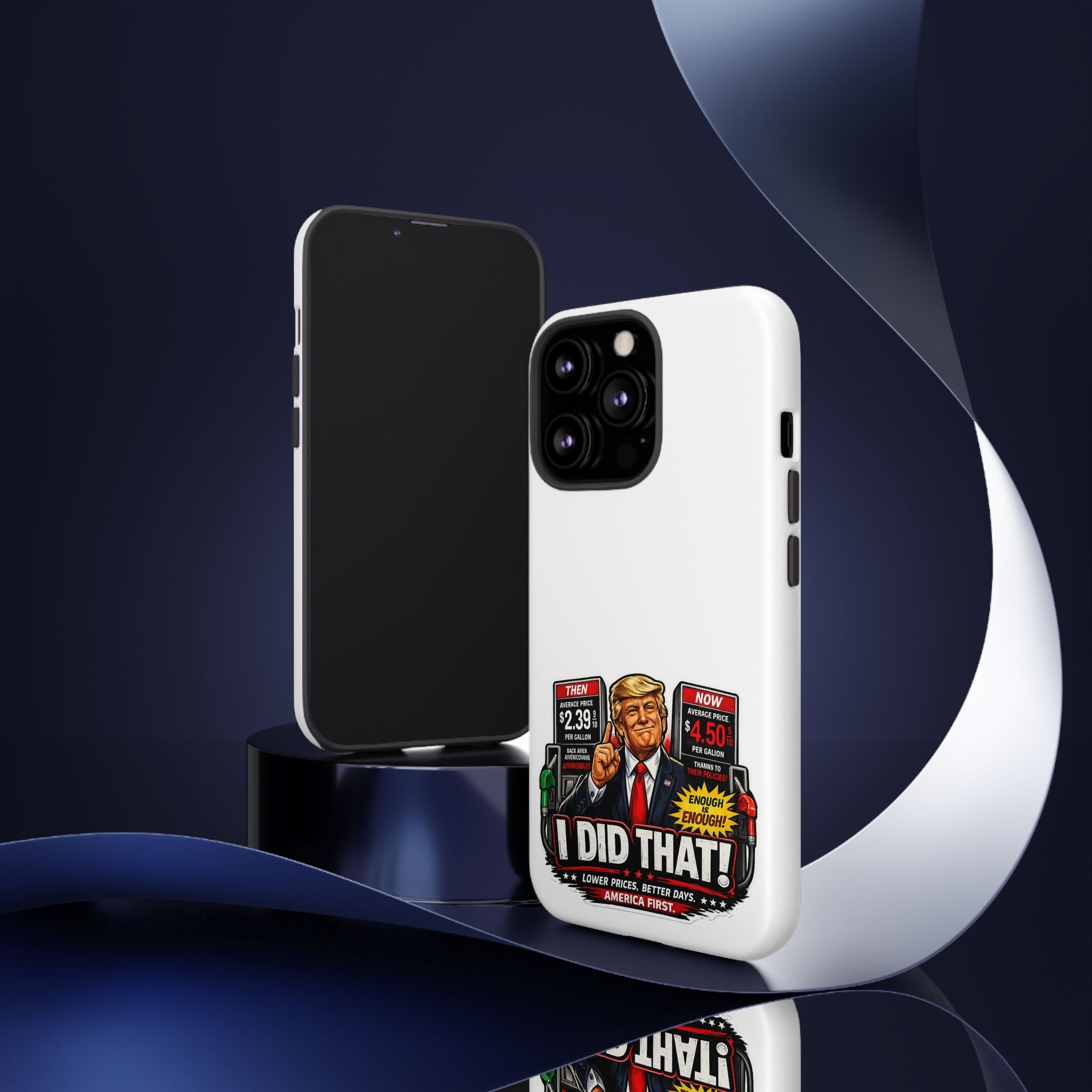 Phone Case - "I Did That!" Gas Price Graphic