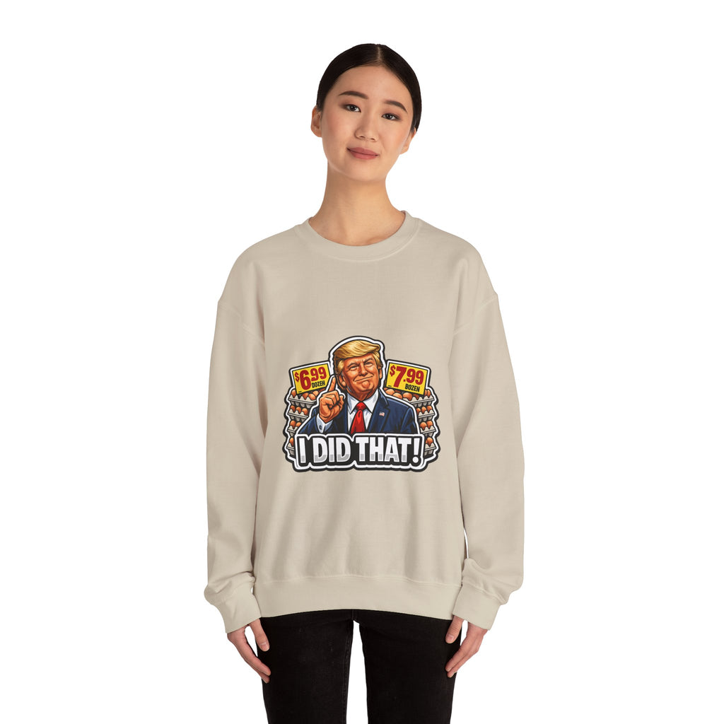 Sweatshirt — "I Did That!" EGGS UNISEX HEAVY BLEND CREWNECK SWEATSHIRT