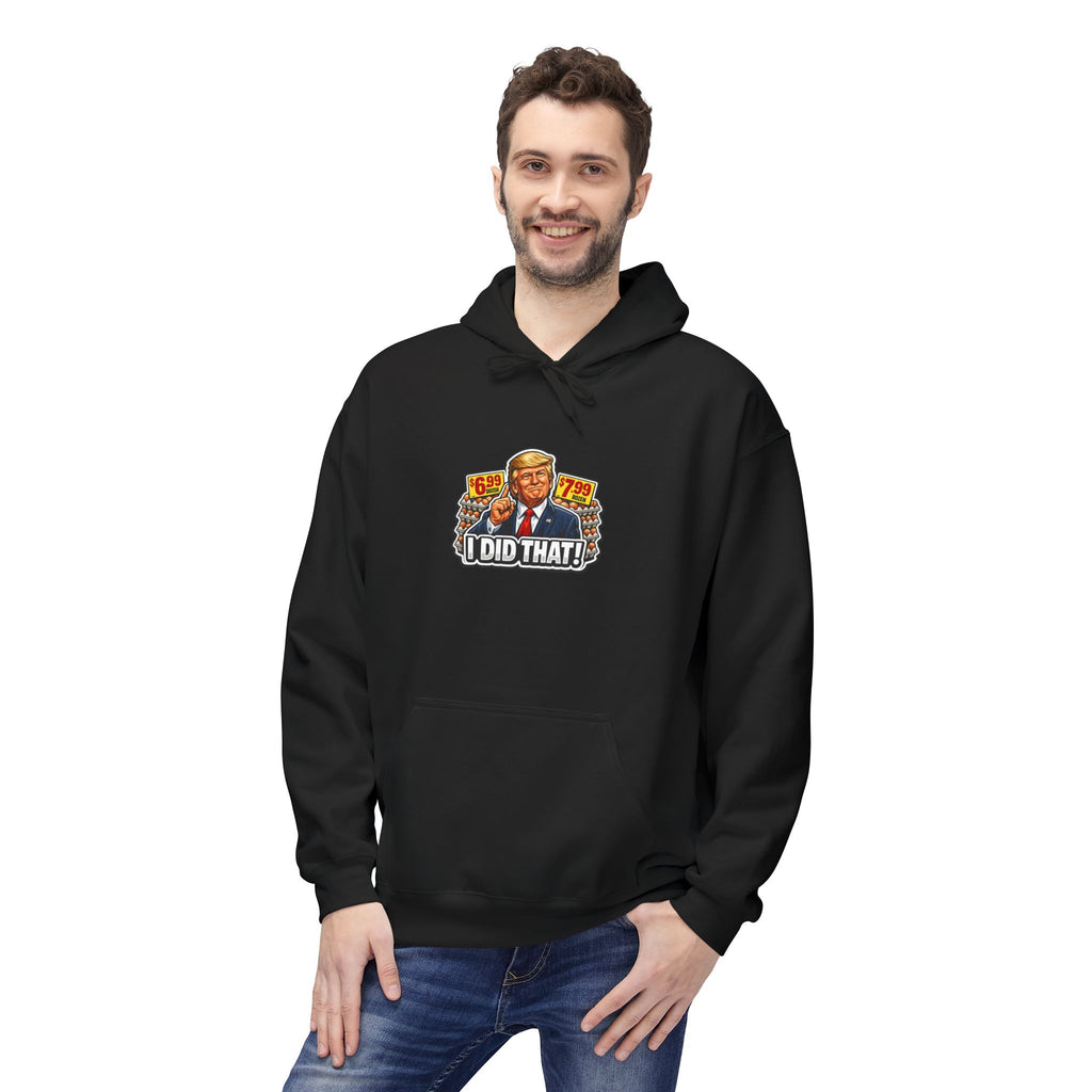 Hoodie- I Did That! EGGS UNISEX MIDWEIGHT SOFTSTYLE FLEECE HOODIE