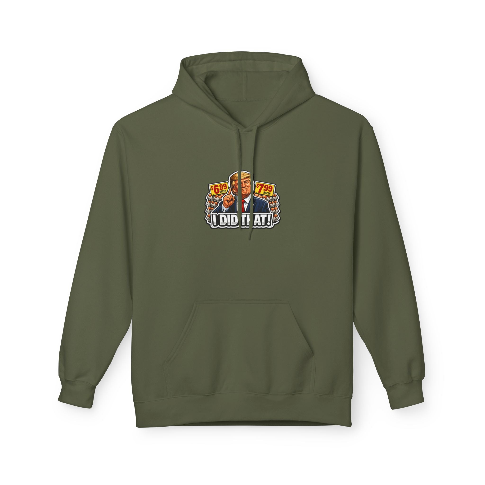 Hoodie- I Did That! EGGS UNISEX MIDWEIGHT SOFTSTYLE FLEECE HOODIE